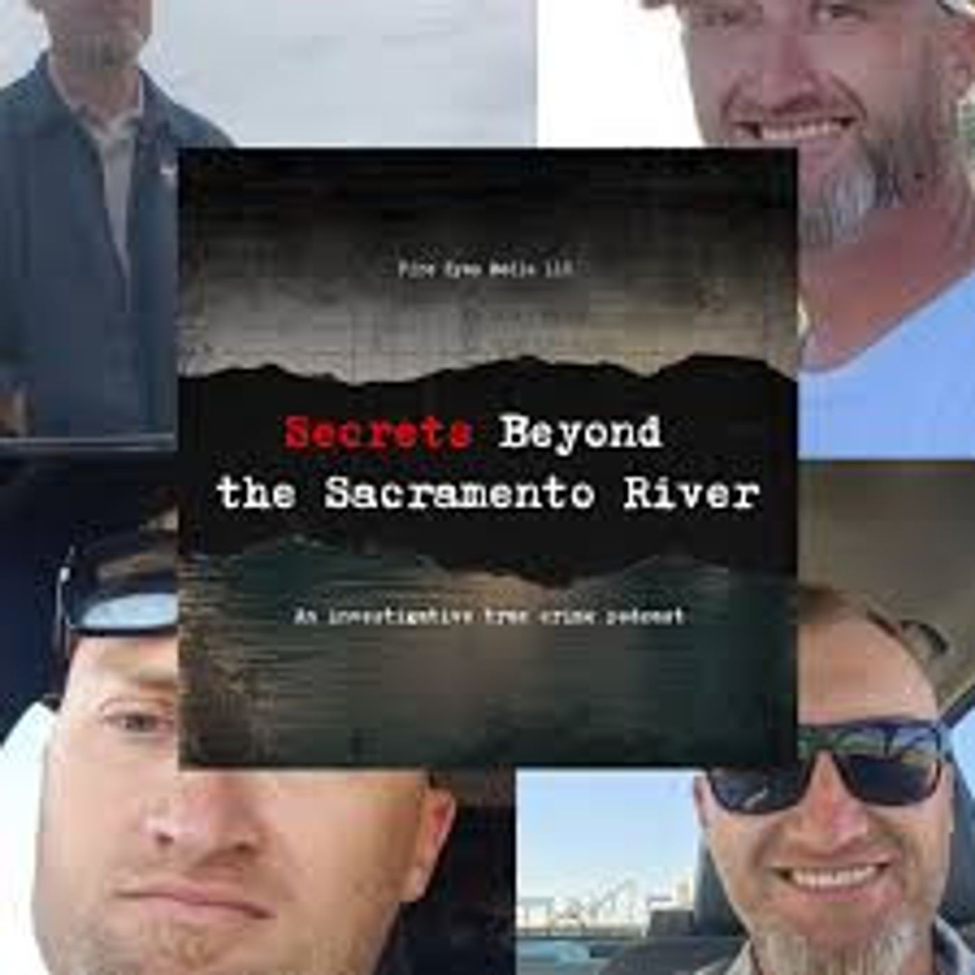 INTRODUCING: Secrets Beyond the Sacramento River