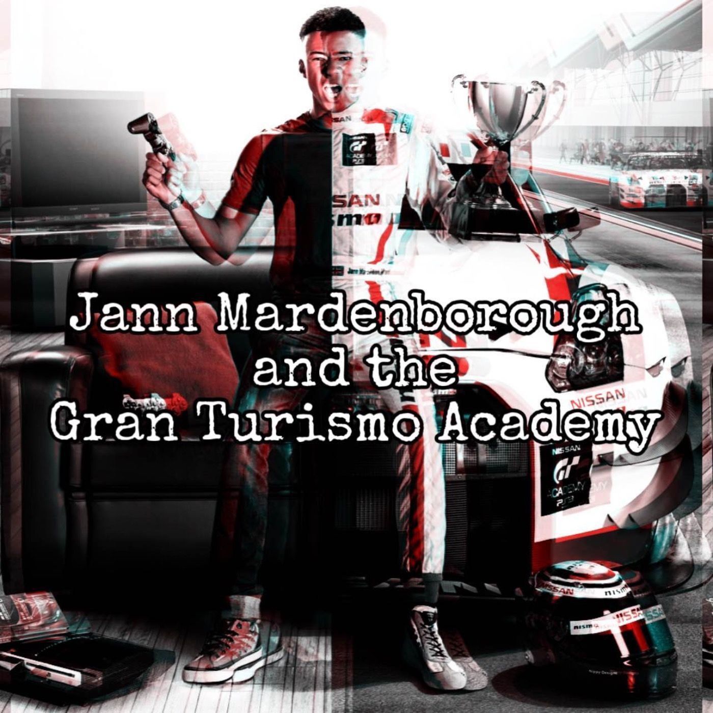 Jann Mardenborough ft Drinking the Koolaid's Cassidy Liston [Ep. 64]