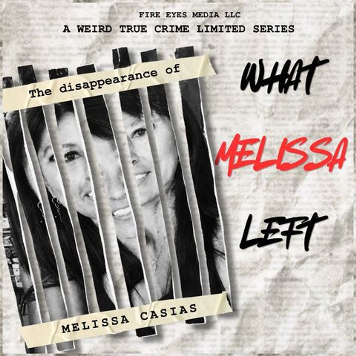 INTRODUCING: Weird True Crime's "What Melissa Left"