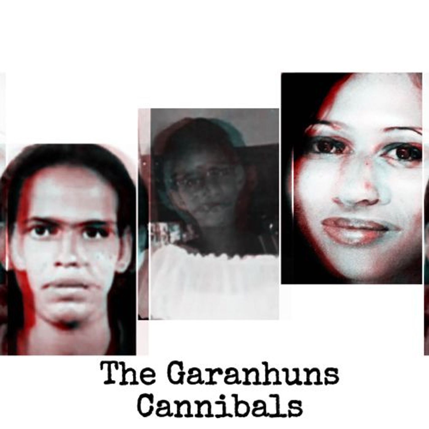 The Garanhuns Cannibals ft Karlisa Salazar [Ep. 88]
