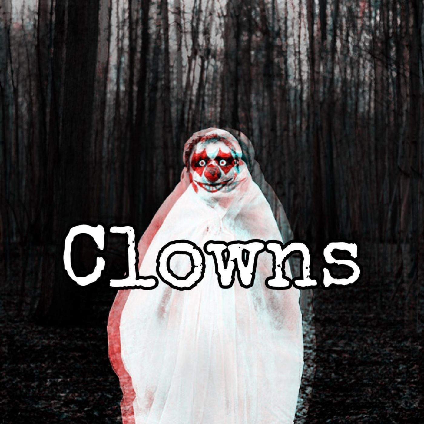 Clowns: History, Legends, Murder, & Sightings [Ep. 133]