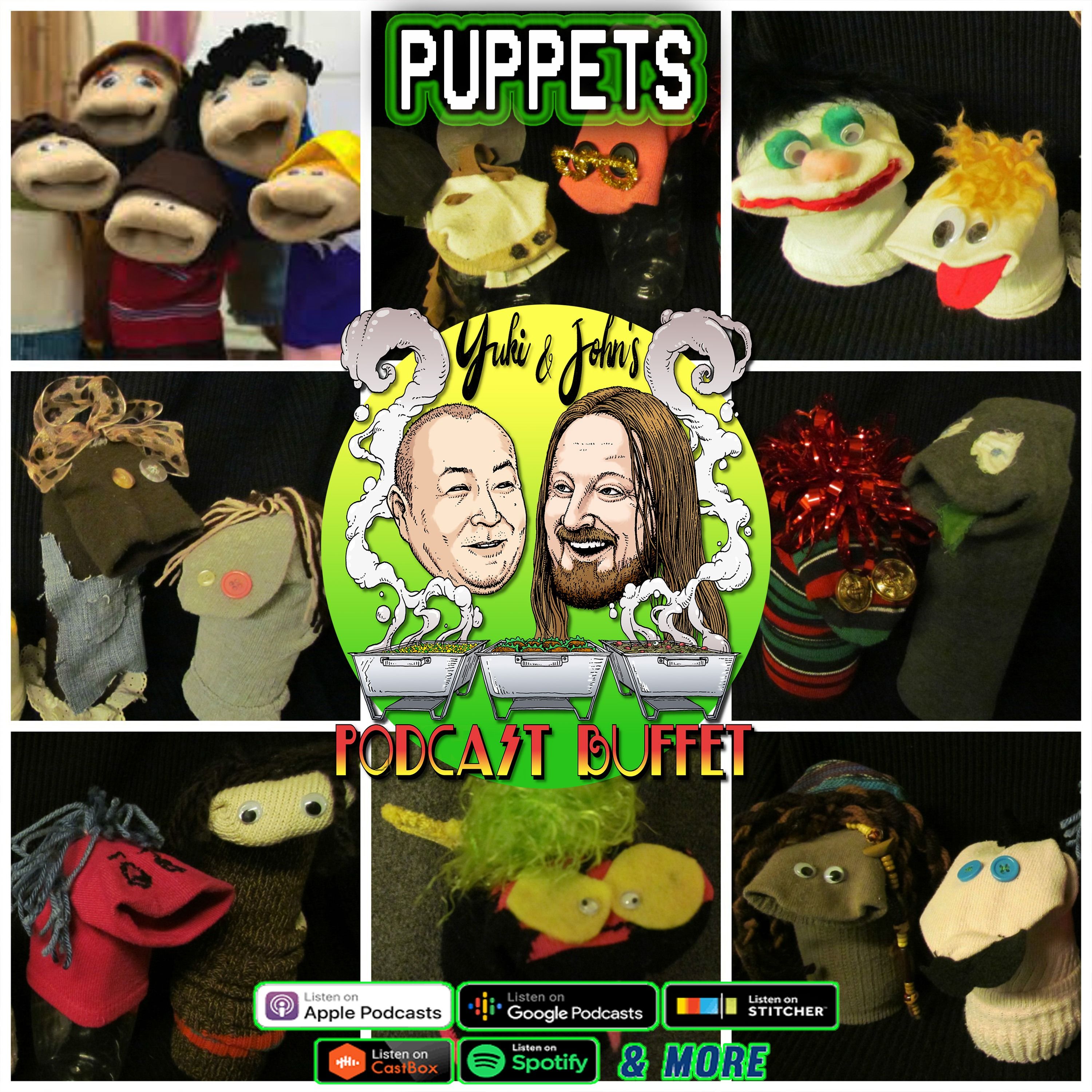 PUPPETS :: Yuki and John's #PodcastBuffet - Episode 109