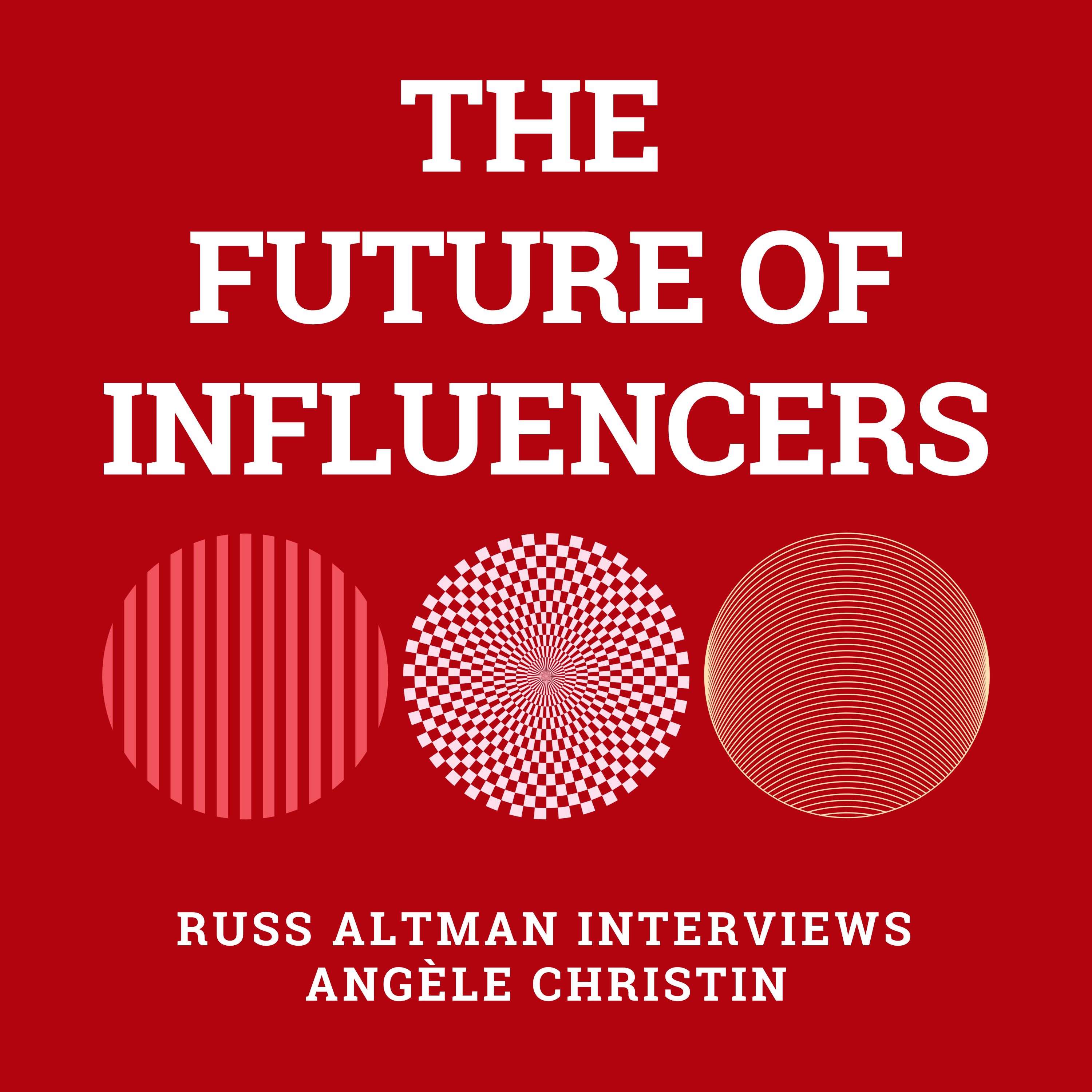 The future of influencers