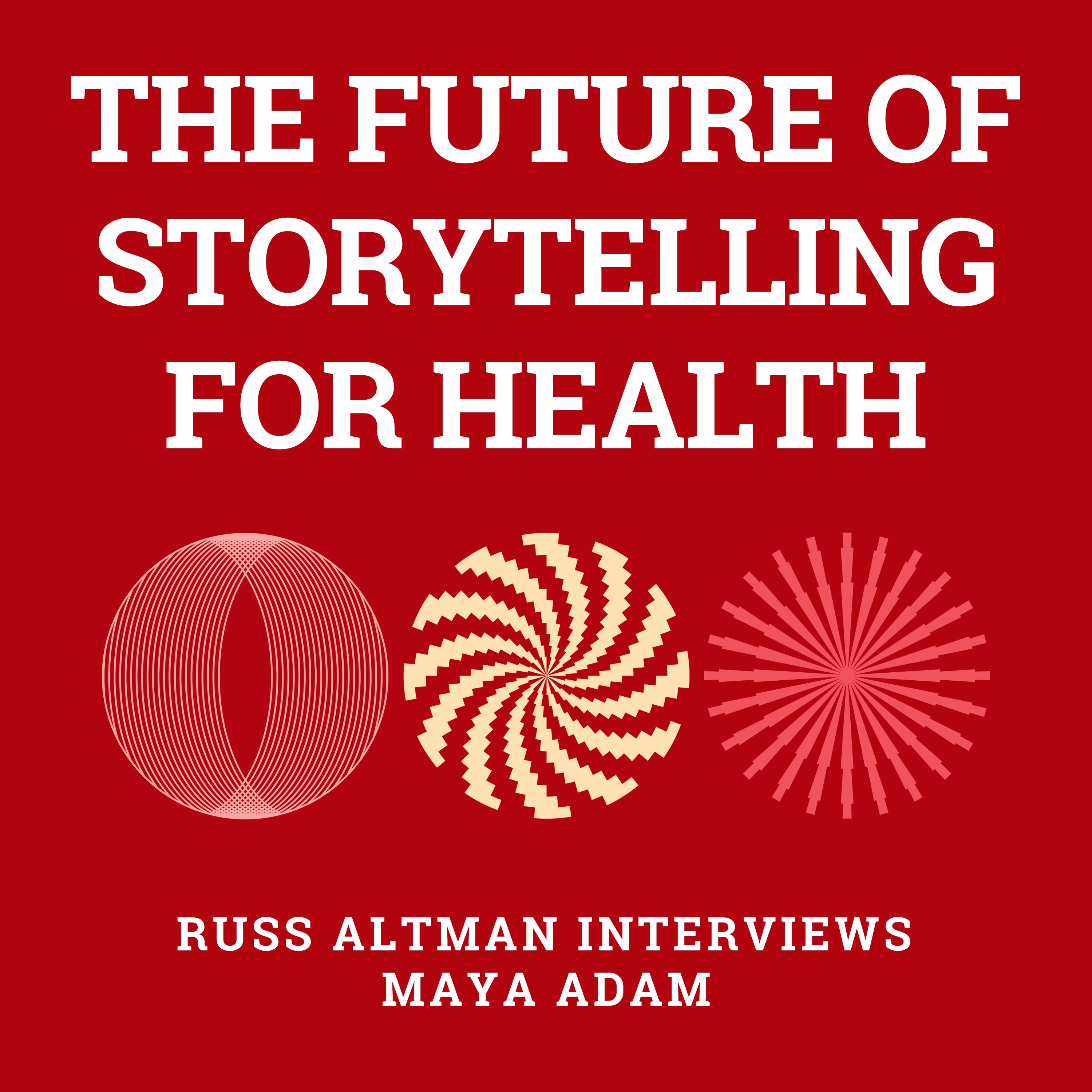 The future of storytelling for health Episode cover