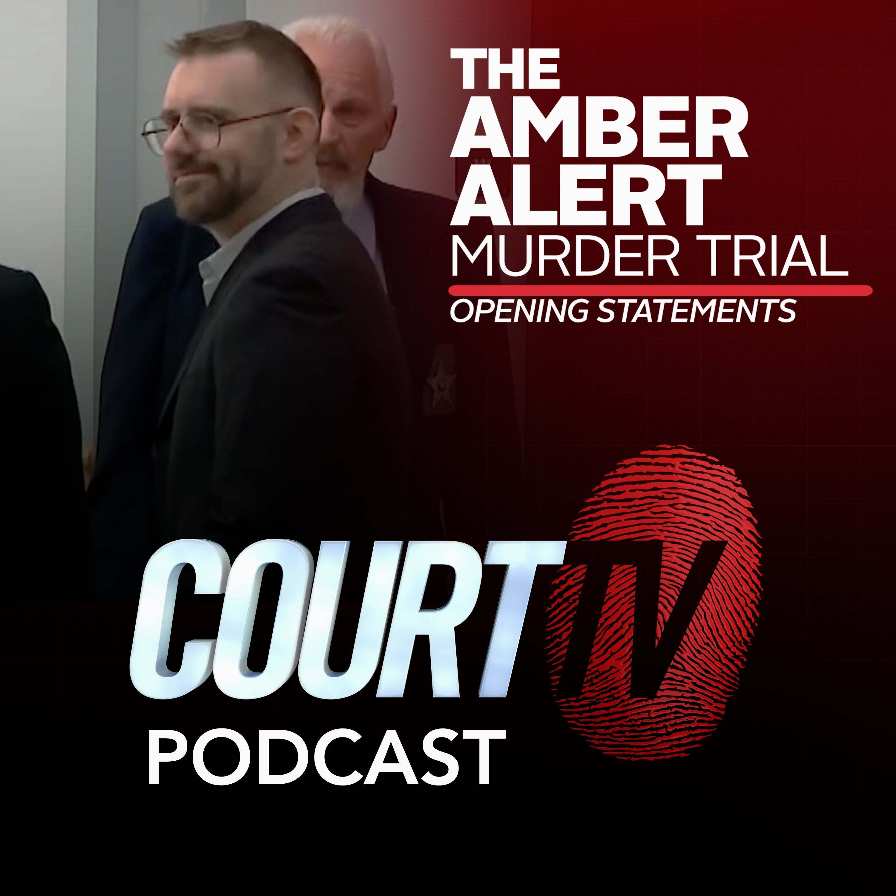 Amber Alert Murder Trial: Opening Statements | Court TV Podcast
