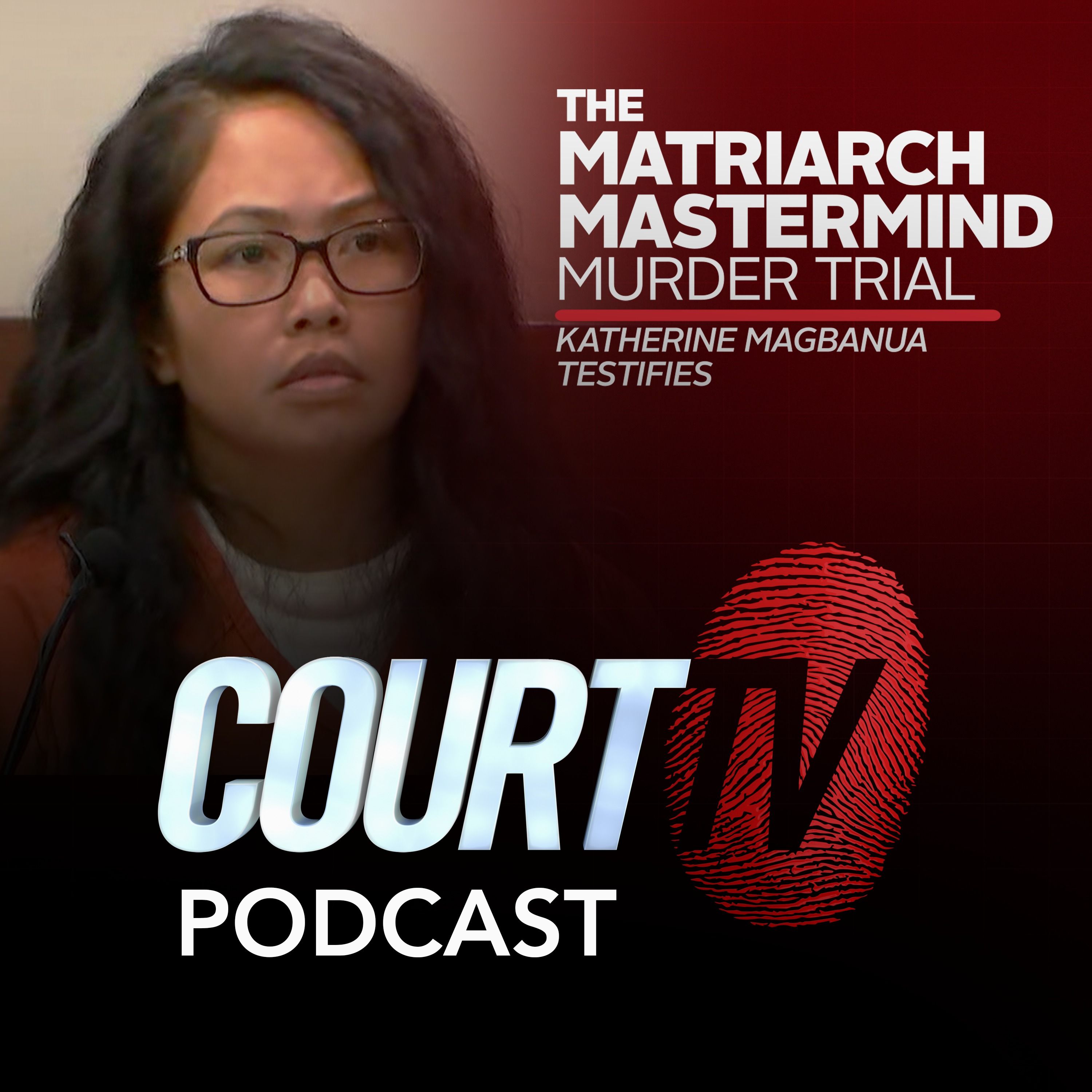 The Matriarch Mastermind Murder Trial: Katherine Magbanua Testifies | Court TV Podcast