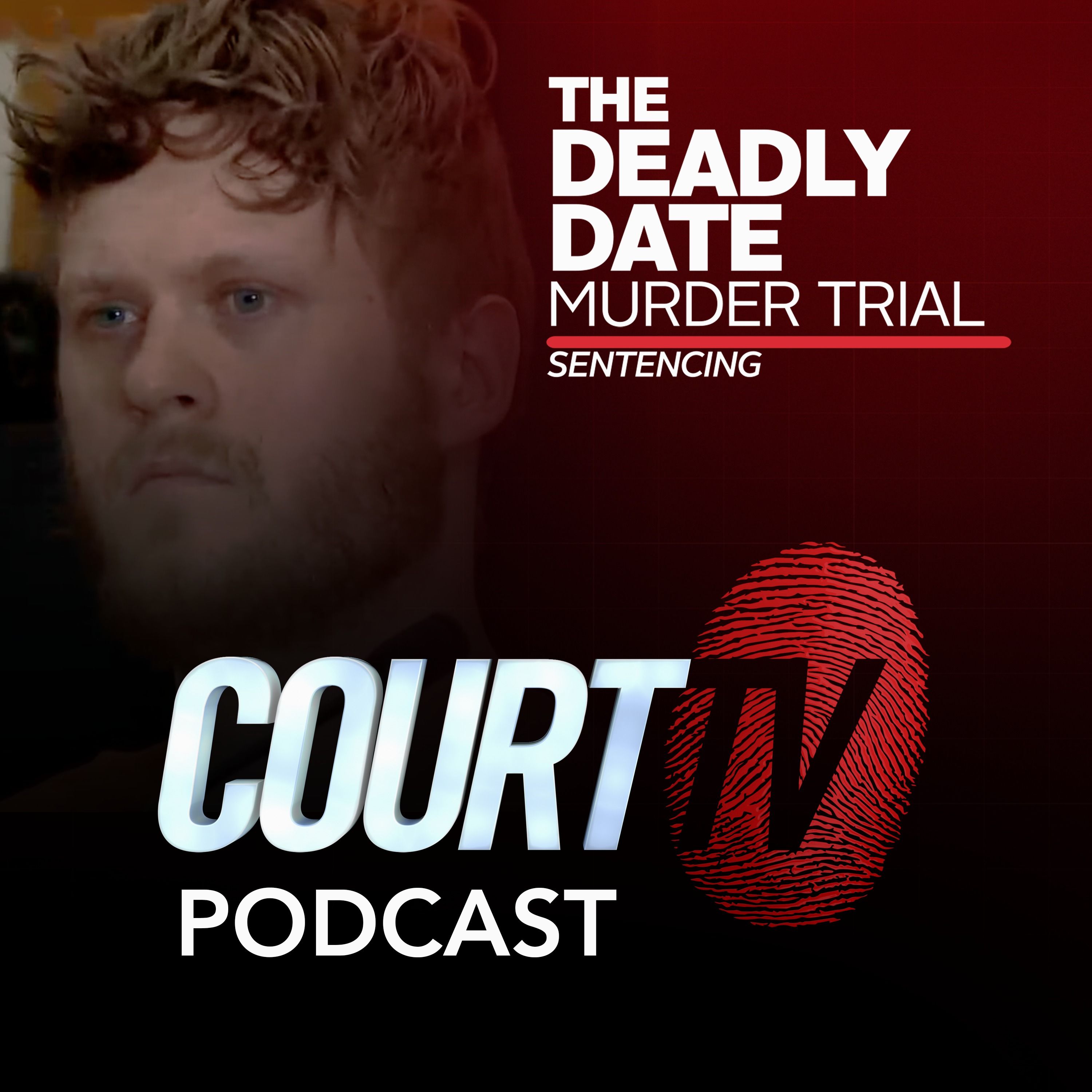 Deadly Date Murder Trial: Sentencing | Court TV Podcast