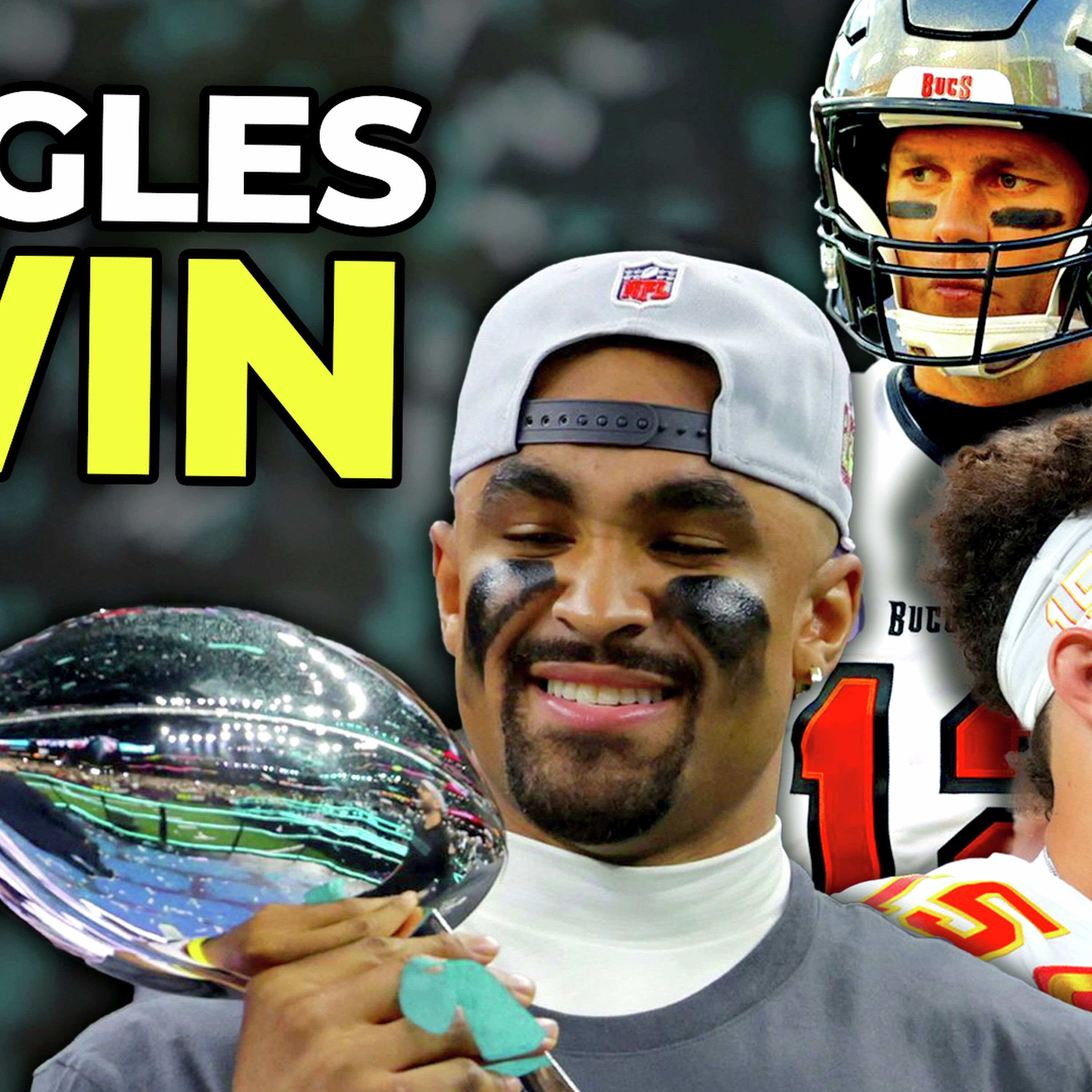 Eagles WIN, Jalen Hurts Legacy, Kendrick Lamar, Halftime, Mahomes vs Brady episode artwork