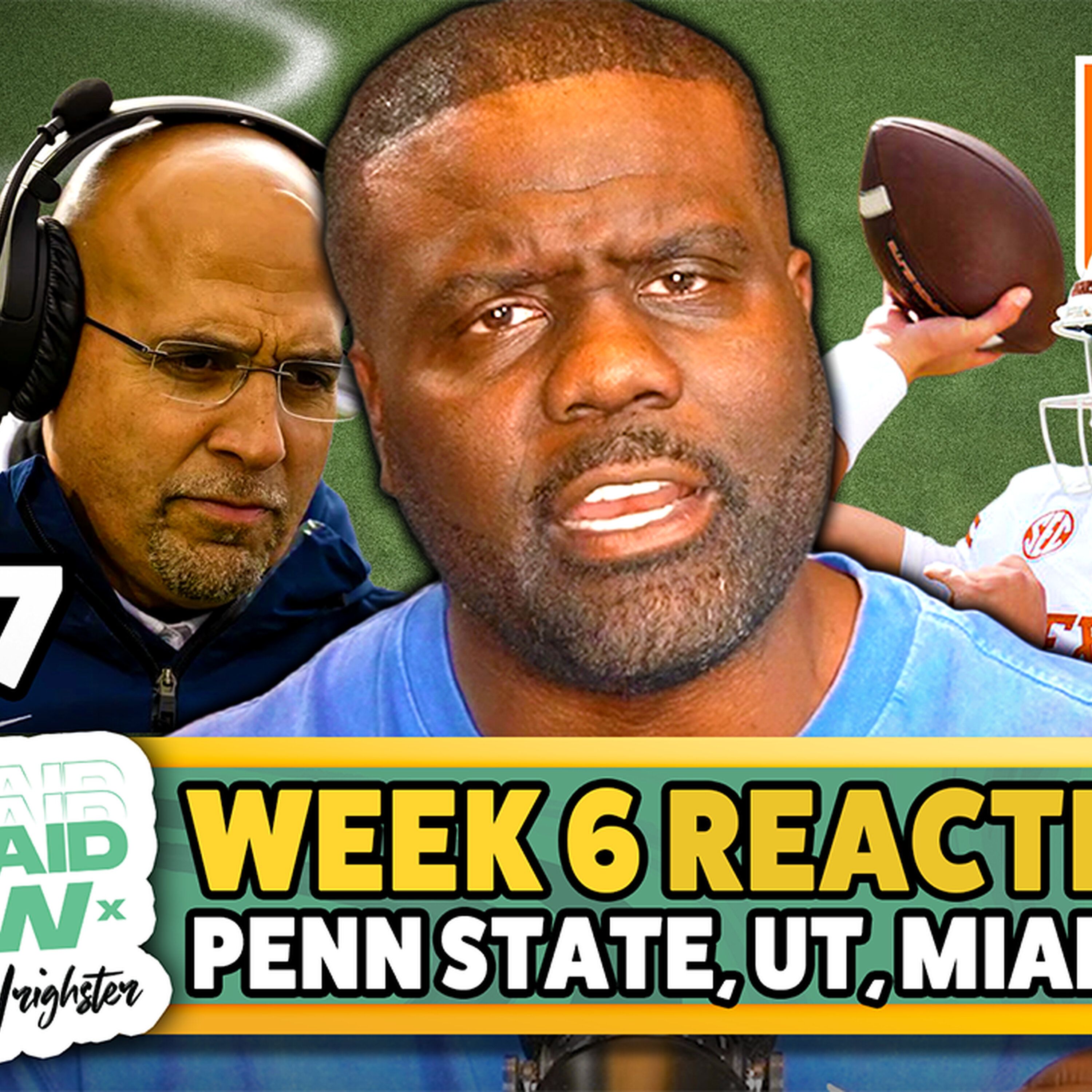 Week 6 REACTION: Miami Rolls, Penn State BAD, Texas Exposed—Let’s Talk episode artwork