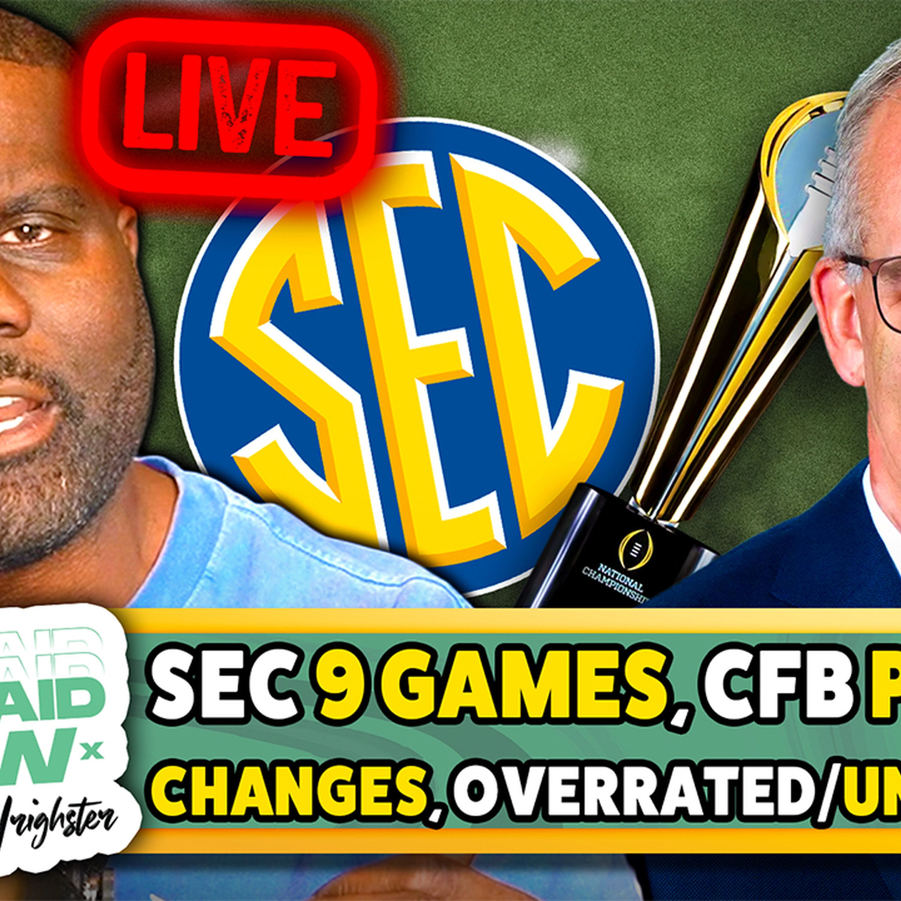 SEC Football 9 Game CFP Shake-Up, Overrated + Underrated, QB Battles episode artwork