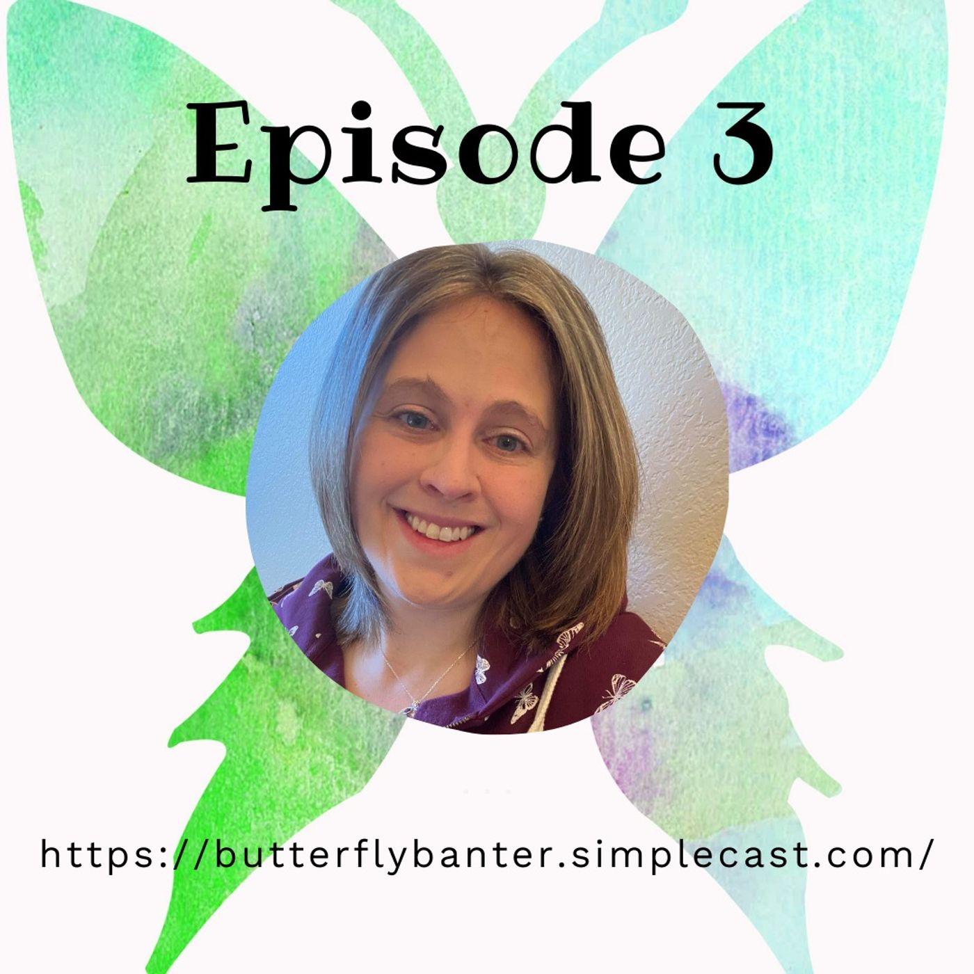 Butterfly Banter Podcast