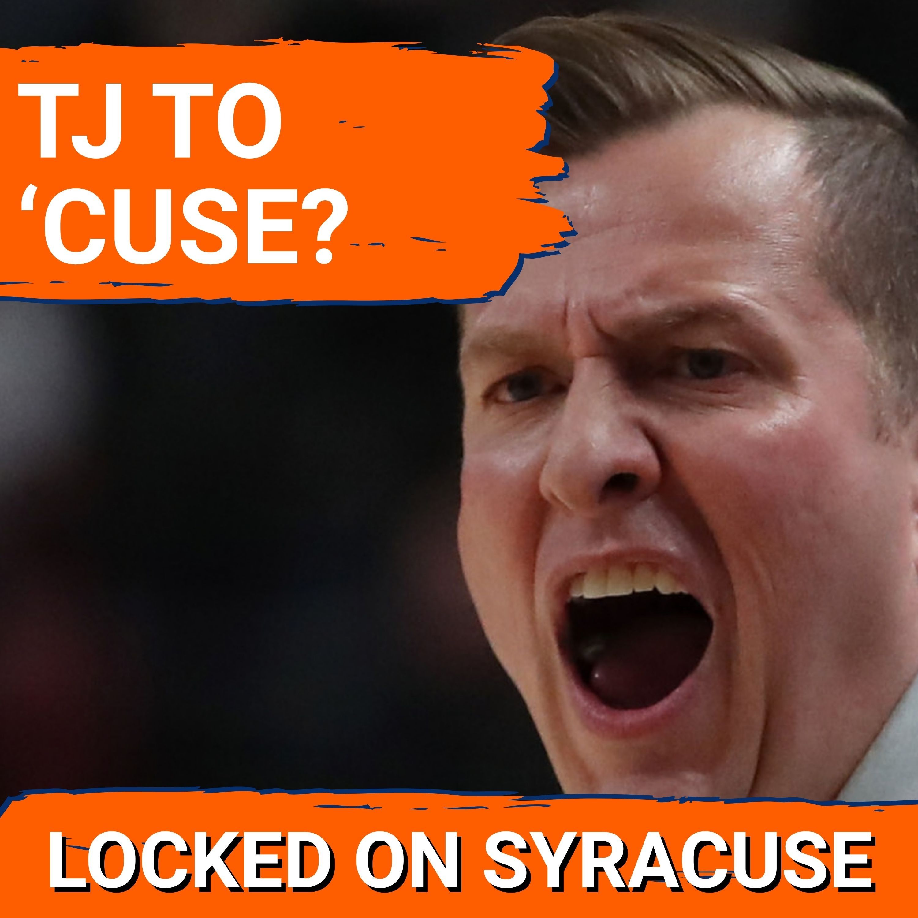 GAME CHANGER: Syracuse Basketball Adds TJ Otzelberger to Hot Board + The Bryan Hodgson Sweepstakes