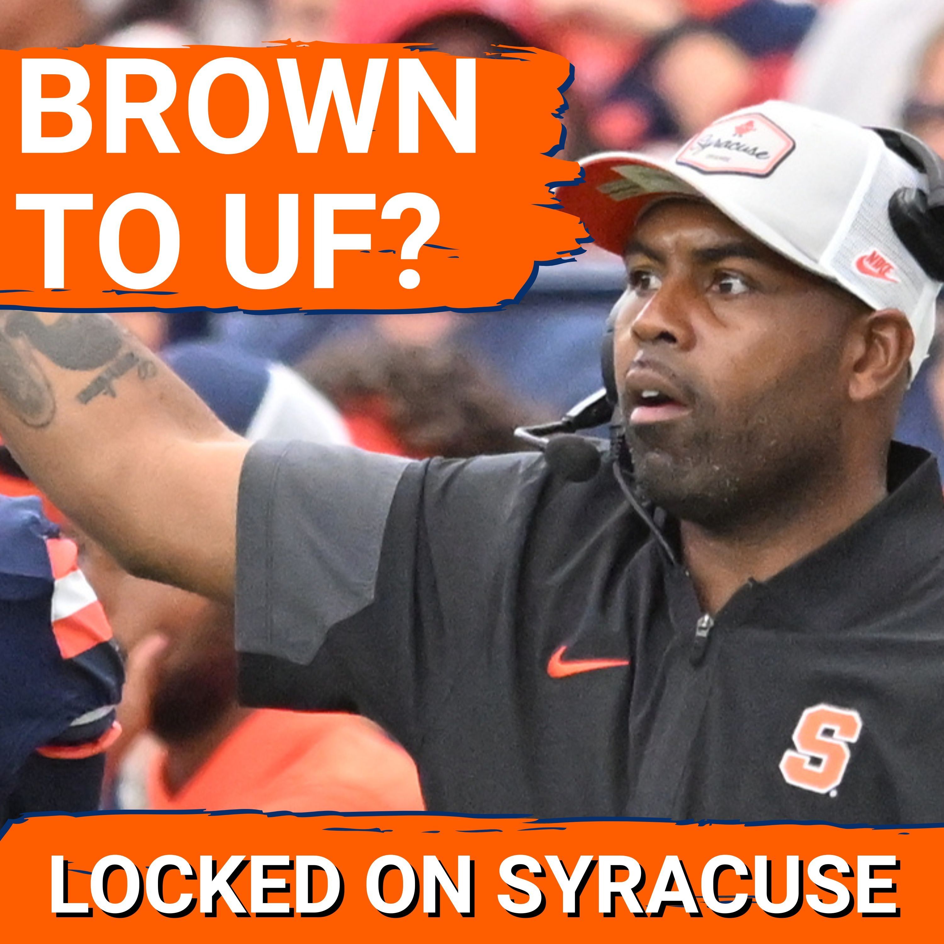 INSIDER: Fran Brown's Stock SOARS Despite Syracuse Football Struggles | Will Florida Gators Get Him?