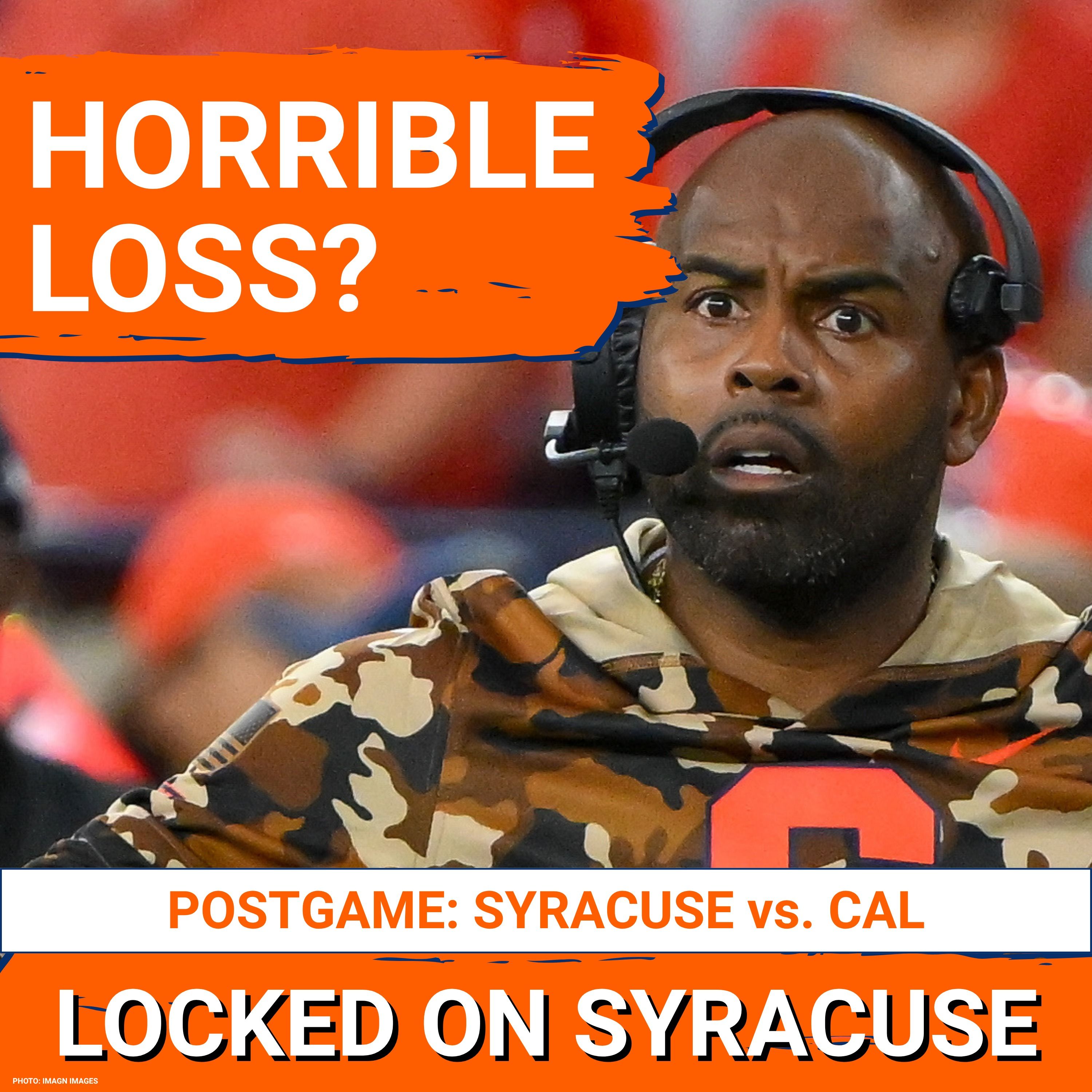 HORRIBLE: Syracuse Football's DISASTROUS LOSS to Cal | Fran Brown, Steve Angeli, Tripp Woody BLOW IT episode artwork
