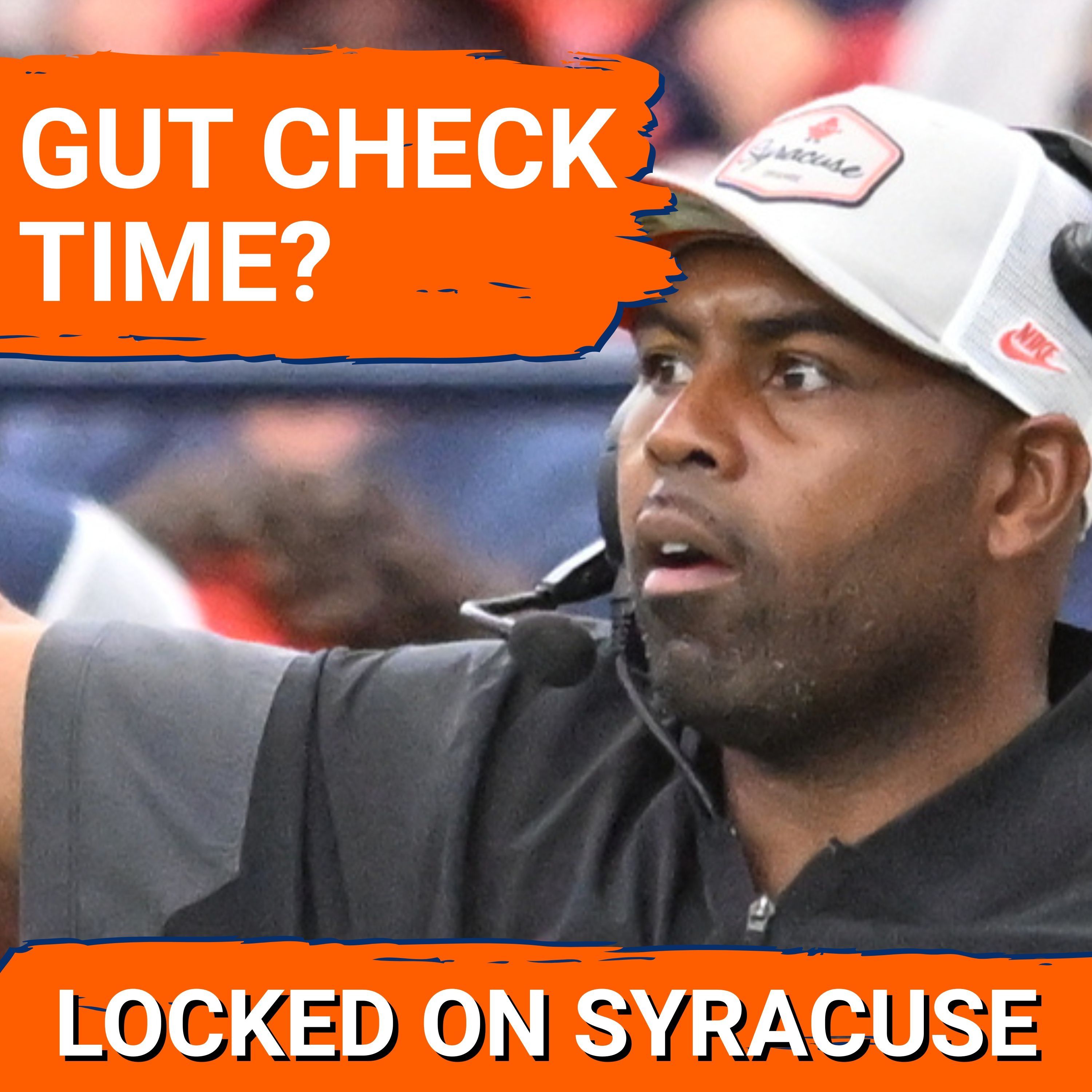 GUT CHECK: Syracuse Football & Rickie Collins MUST BE BETTER | Will Fran Brown Make DRASTIC Changes?