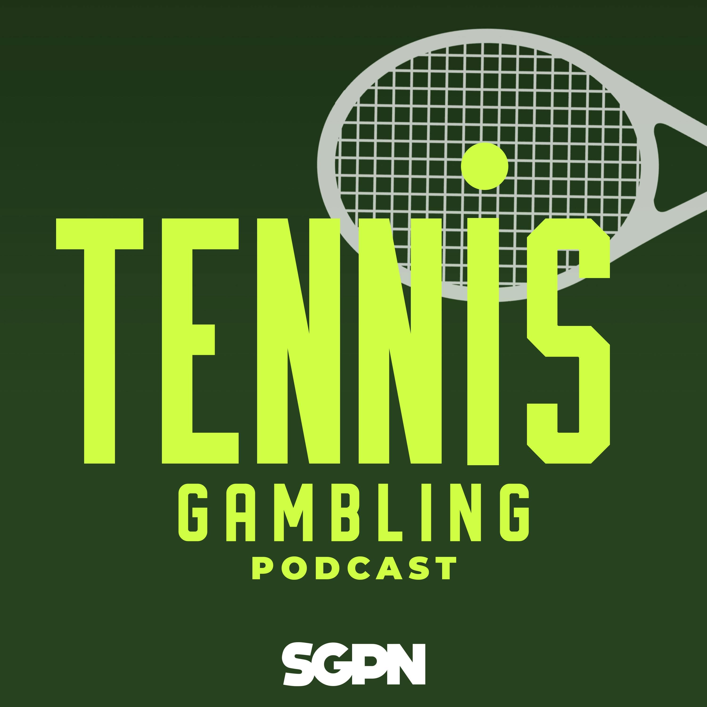 Tennis Gambling Podcast