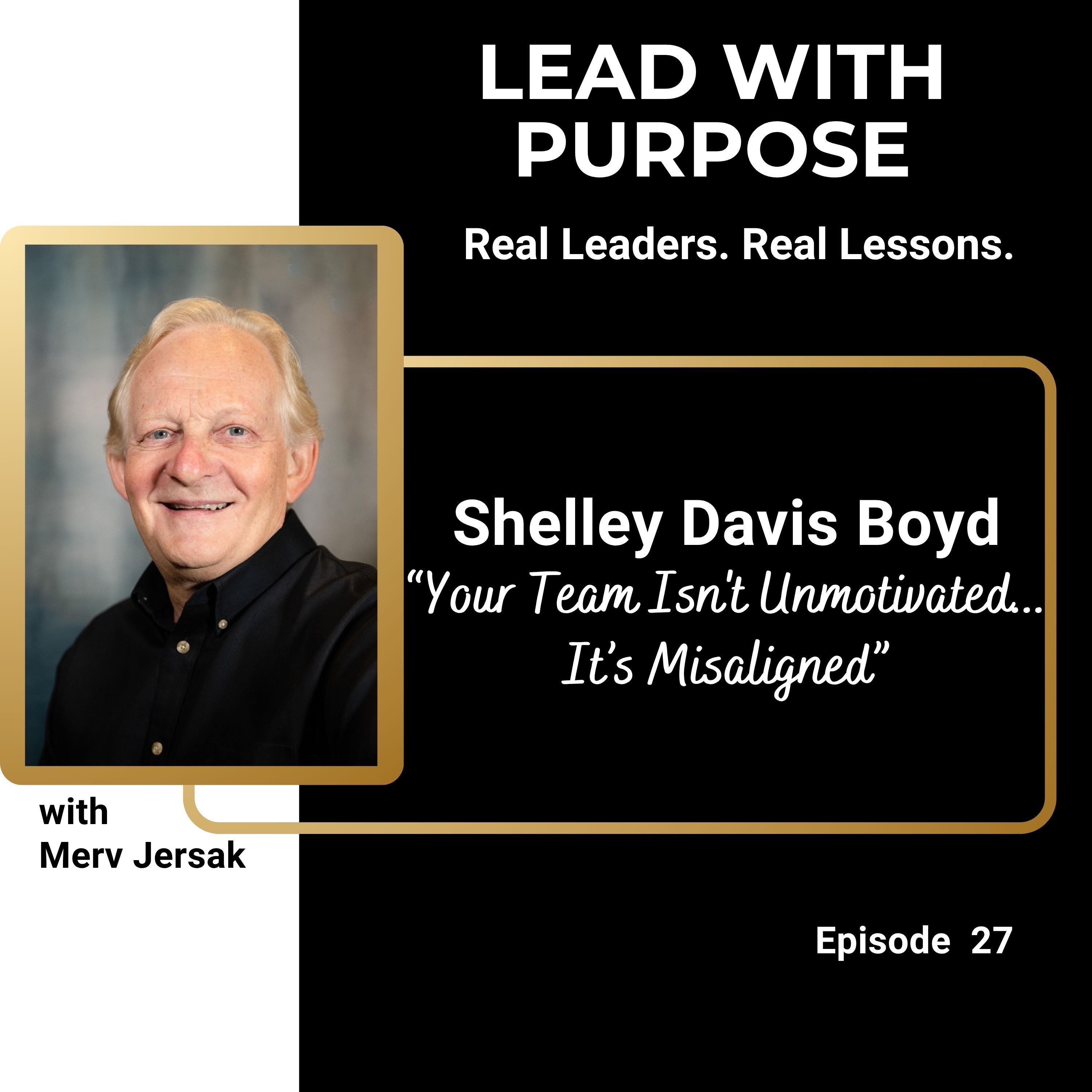 Shelley Davis Boyd: Why Hardworking Teams Still Fail episode artwork