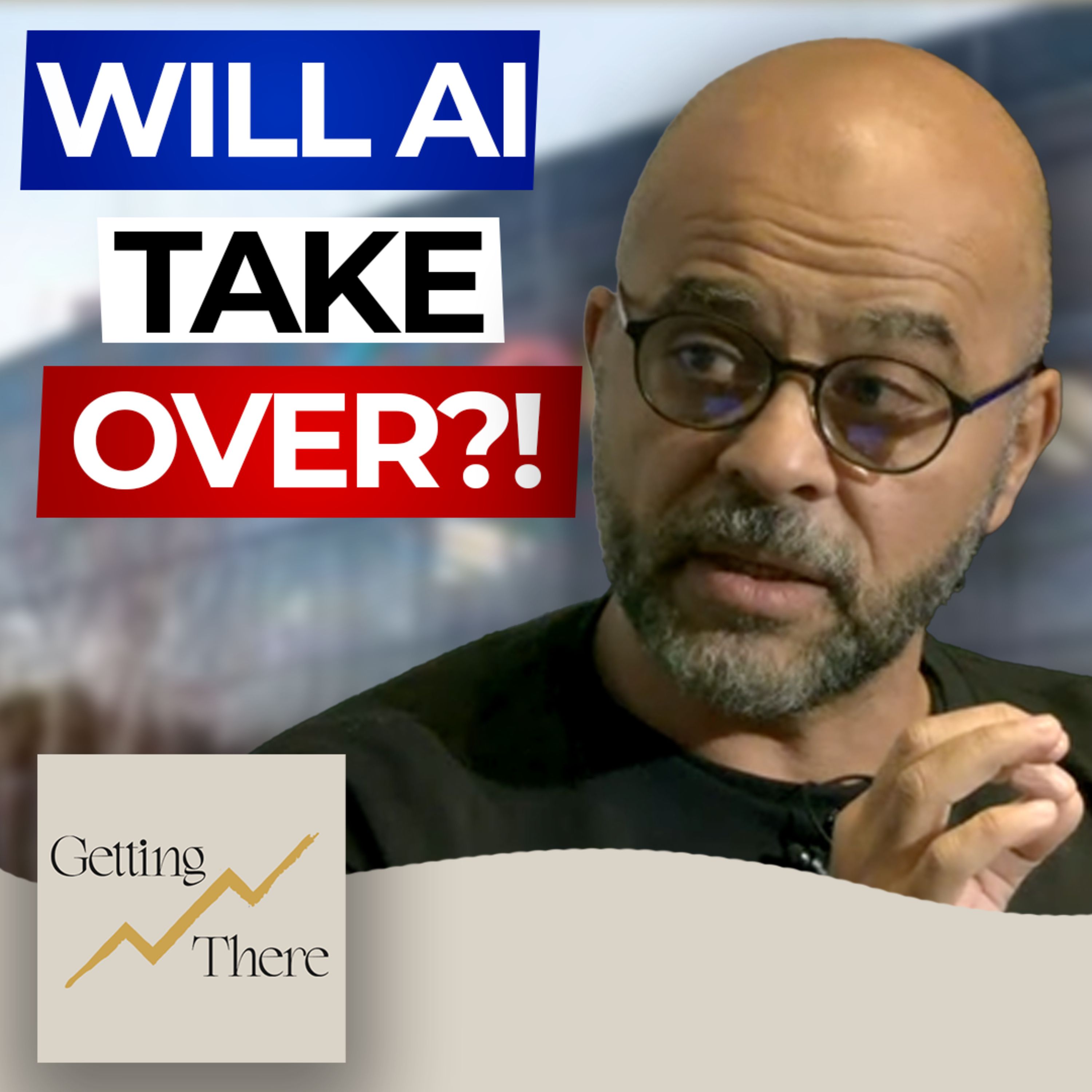 Mo Gawdat: Will AI TAKE OVER? | Getting There LIVE Episode 6 episode artwork