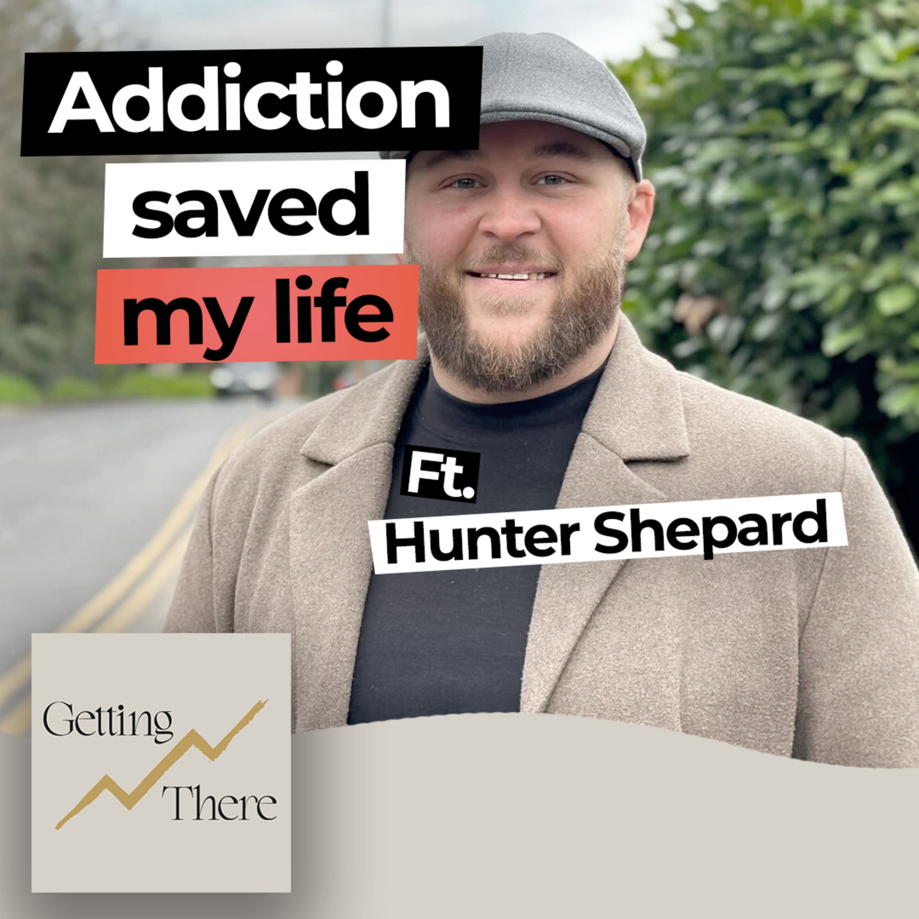 Hunter Michael Shepard: How Addiction Saved my Life | Season 3, Episode 9 episode artwork