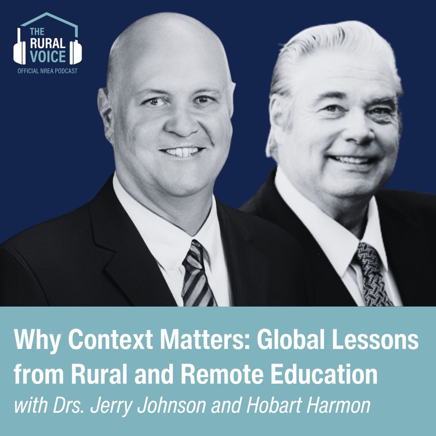 Play S05E13 Why Context Matters: Global Lessons from Rural and Remote Education, An Interview with Jerry Johnson and Hobart Harmon