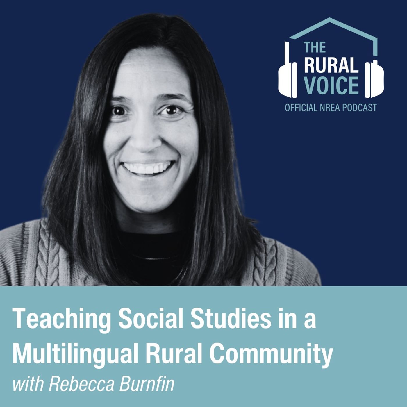 S05E09 - Teaching Social Studies in a Multilingual Rural Community: An Interview with Rebecca Burnfin episode artwork