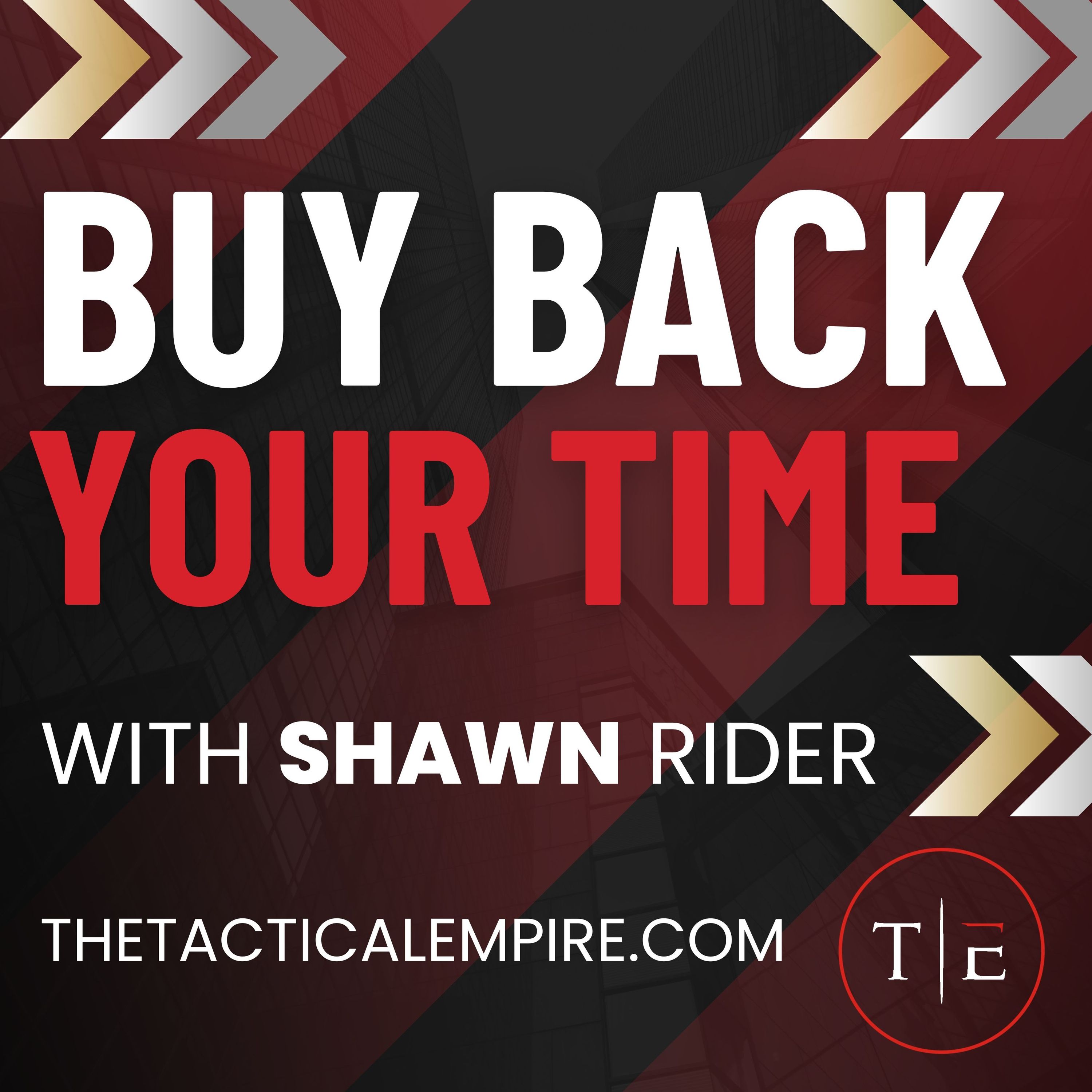 Stop Trading Hours for Dollars | Learn to Buy Back Your Time episode artwork