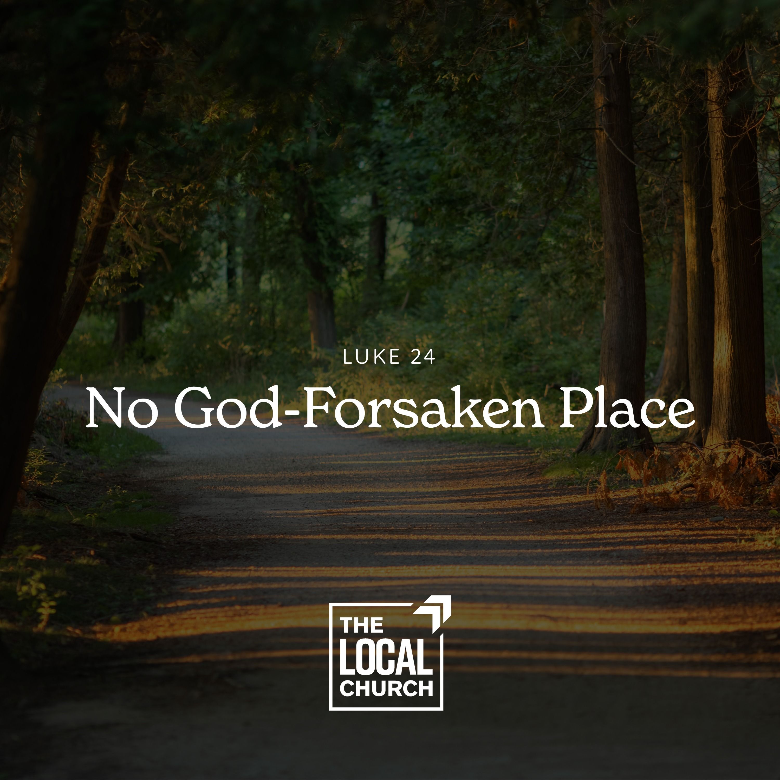 Sermon: No God-Forsaken Place (Luke 24) // Camber Herrig episode artwork