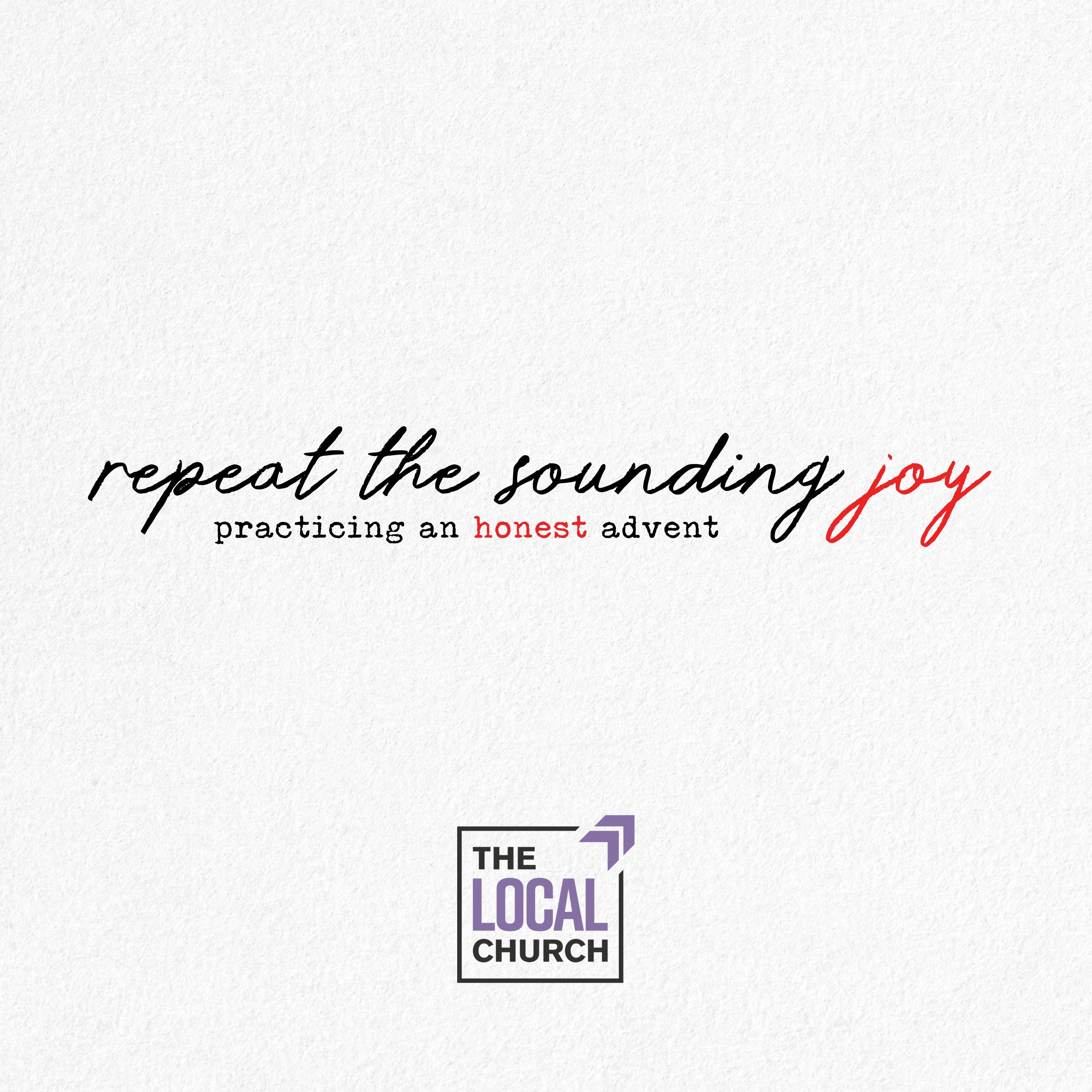 Sermon: Repeat the Sounding Joy | Week 4: Joy as Ever-Present // Brent Levy
