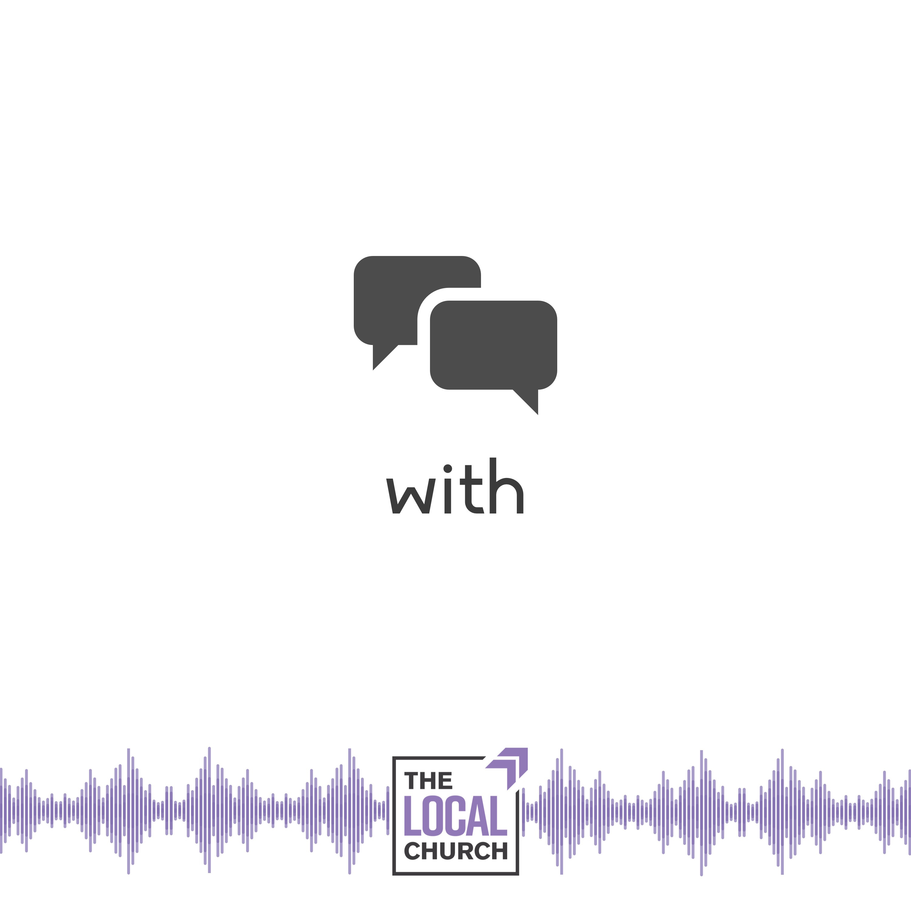 The Local Church Podcast