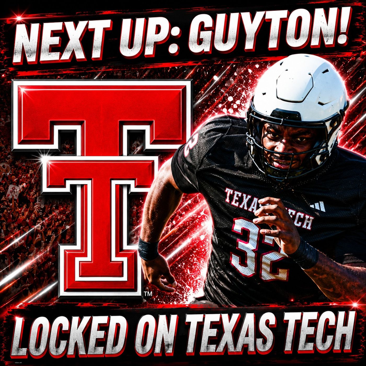 MISSION: KILL THE QB advancing apace in the 806 | LaDamion Guyton WATCH IS ON | Locked On Texas Tech episode artwork