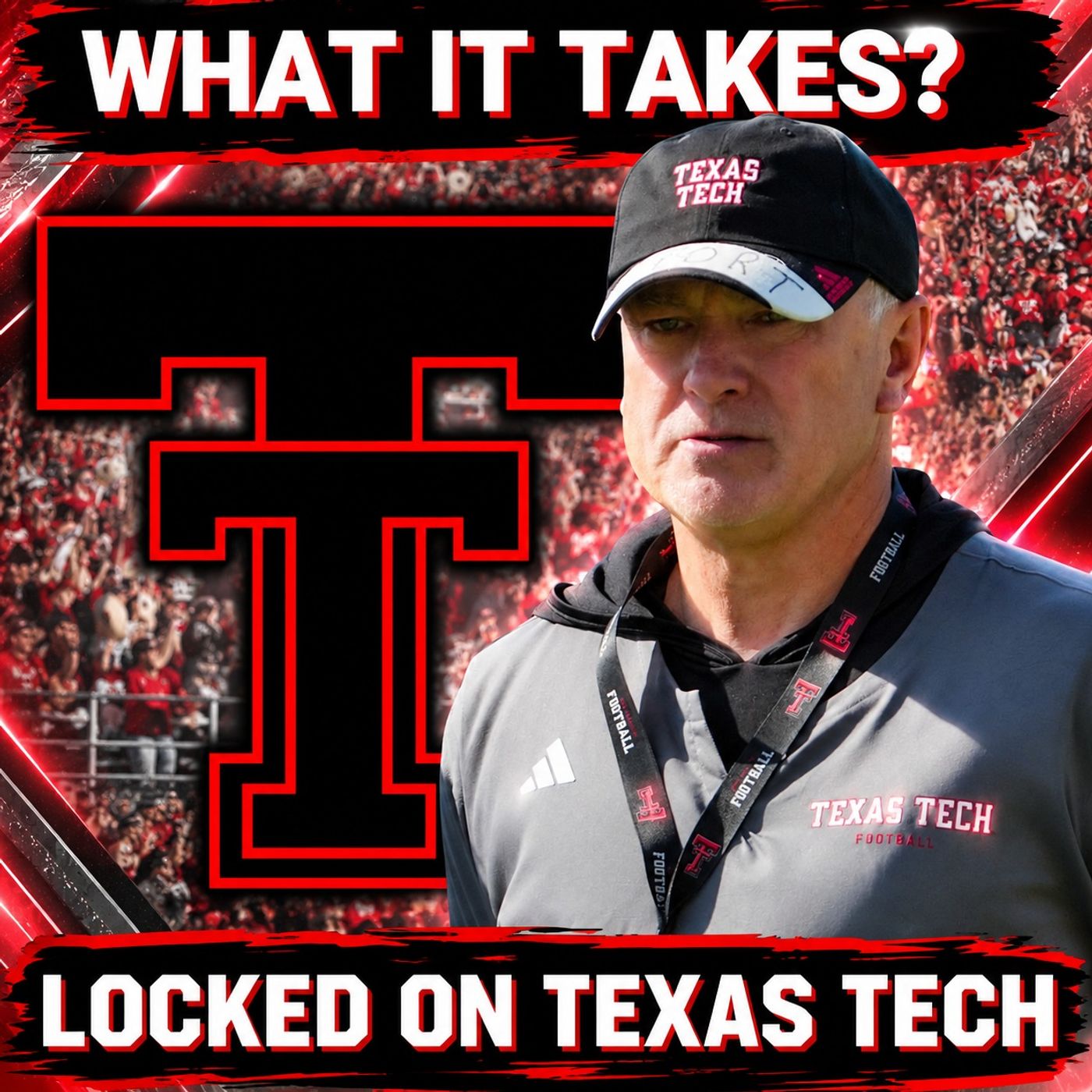 WHERE Friday night SUCCESS STARTS for the Red Raiders | Locked On Texas Tech Podcast episode artwork
