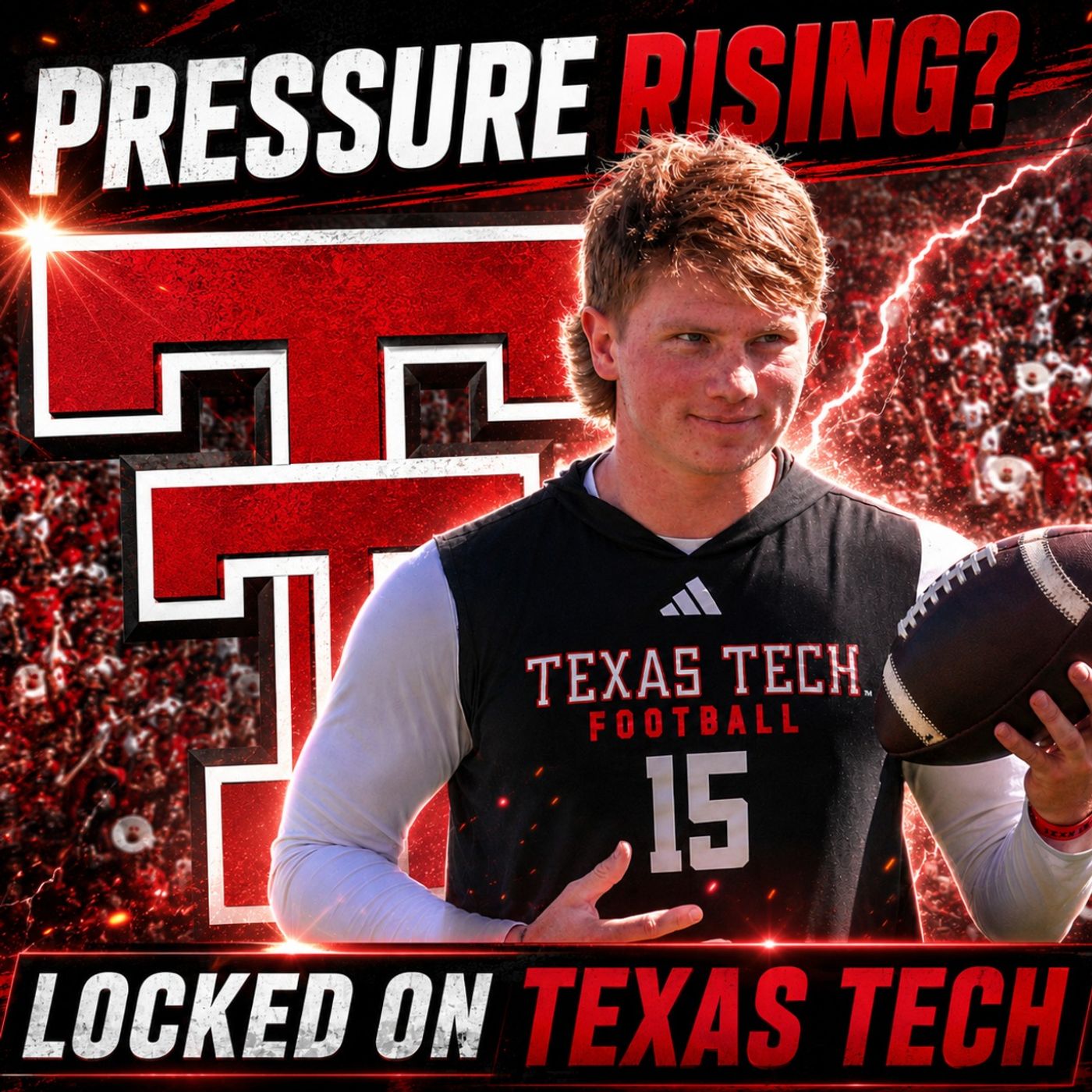 Red Raiders not short on FUEL FOR THE FIRE | Will Hammond: Week 1 or bust? | Locked On Texas Tech episode artwork