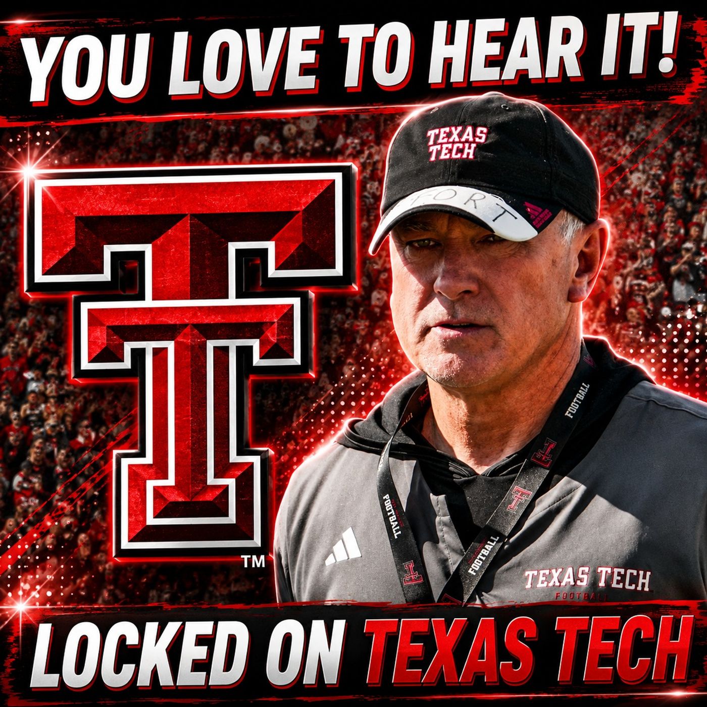 DOUBT IF YOU WANT: Joey McGuire on the Red Raiders reloaded TRENCHES | Locked On Texas Tech Podcast episode artwork