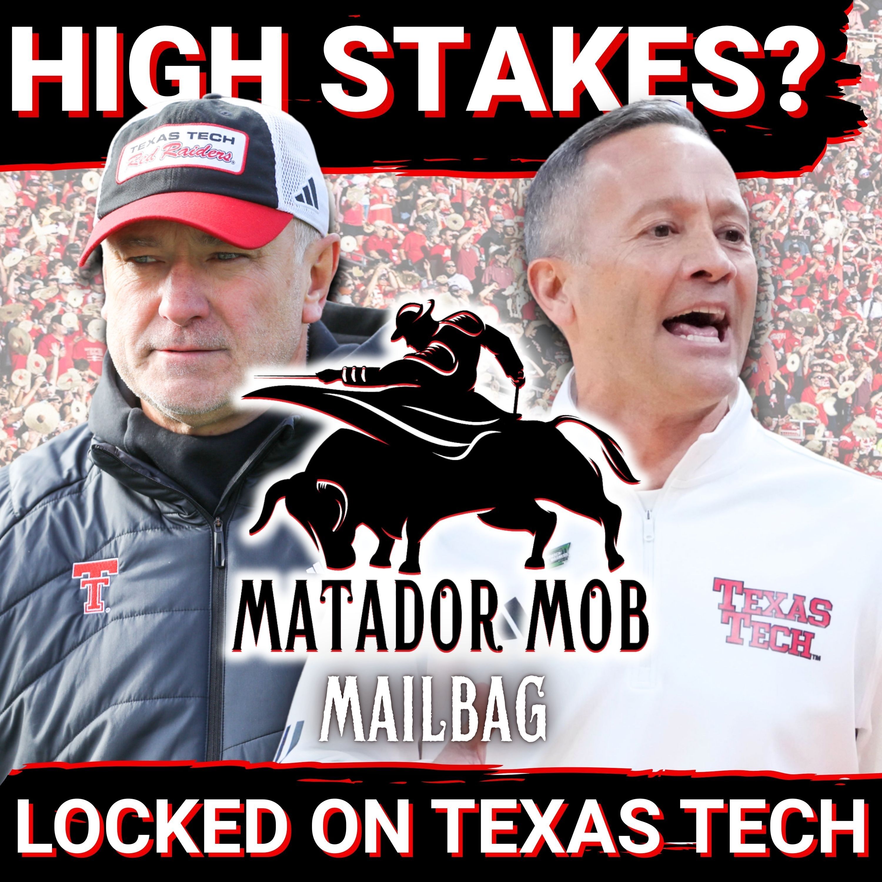 Locked On Texas Tech: Matador Mob Mailbag