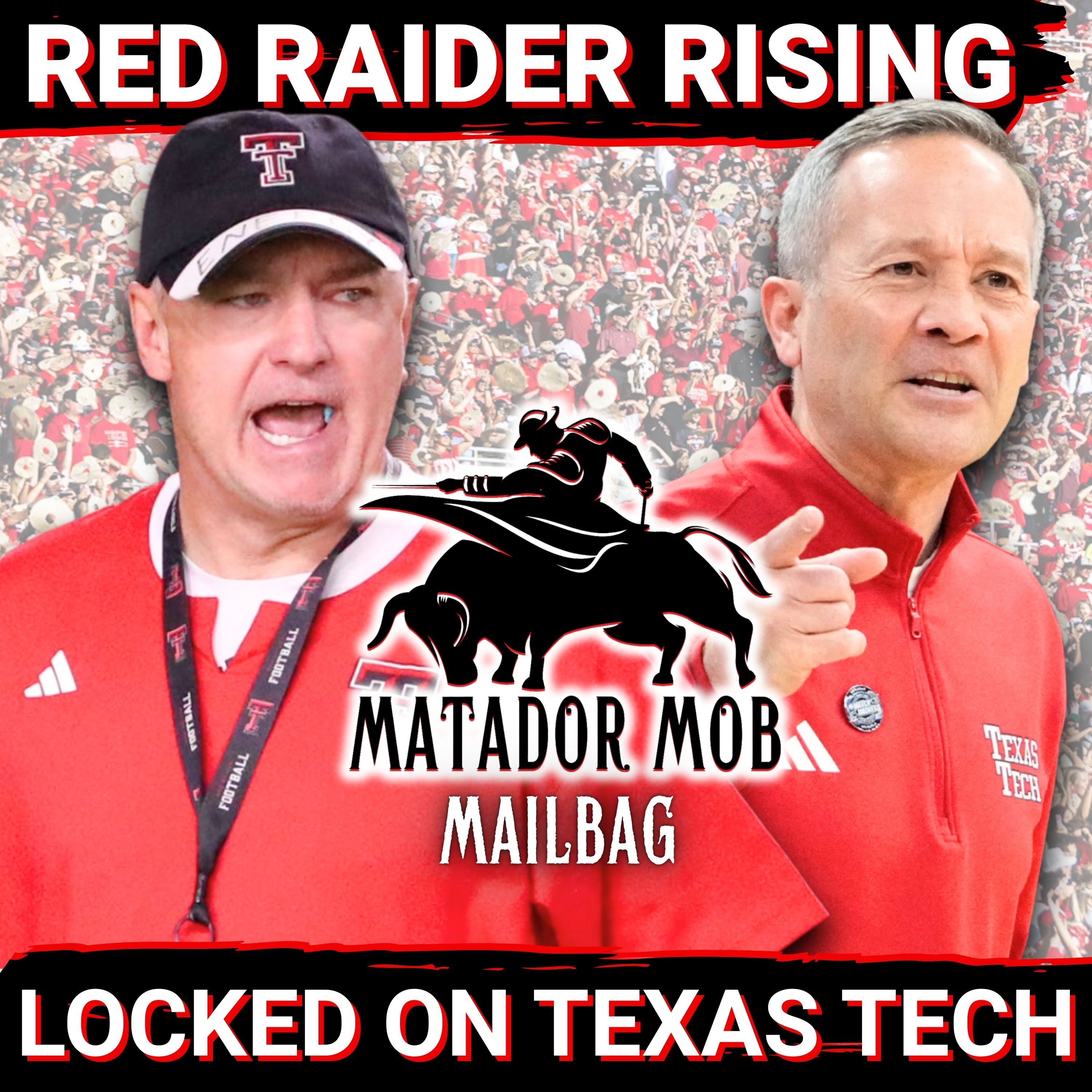 Locked On Texas Tech: Matador Mob Mailbag