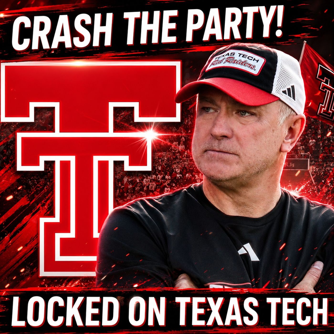 The Red Raiders have CRASHED THE CFB PARTY, but can they STAY? | Locked On Texas Tech Podcast episode artwork
