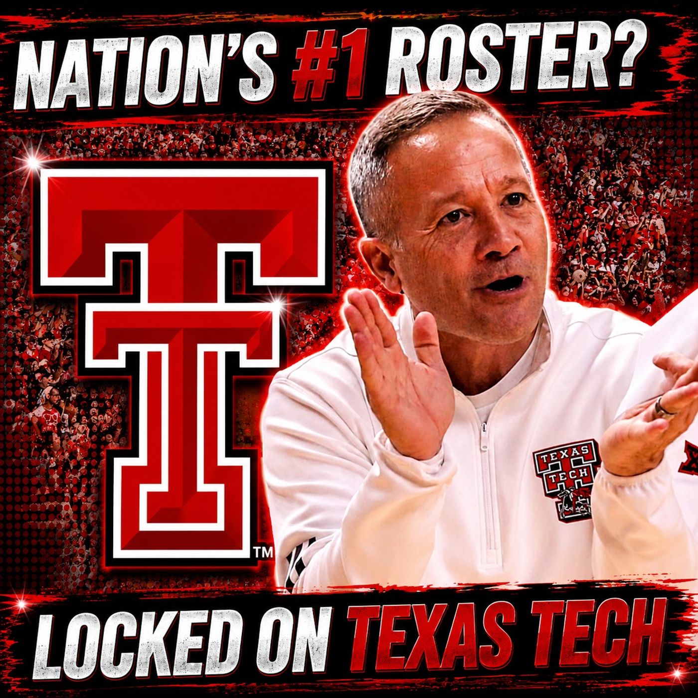 Grant McCasland has a SUPERCHARGED Red Raider roster | FINAL FOUR LOADING? | Locked On Texas Tech episode artwork