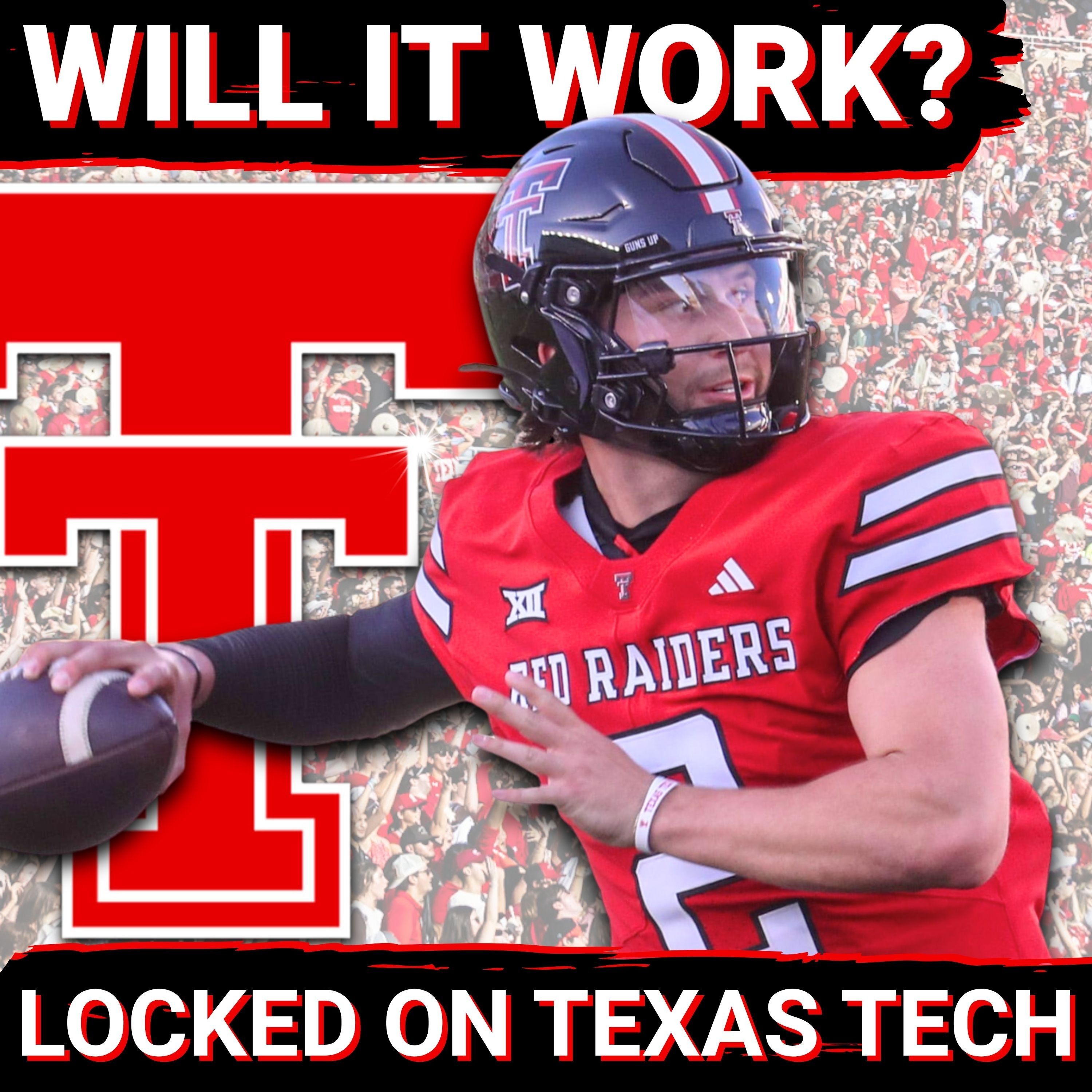 FLEXIBILITY in the NCAA's HARDLINE against Brendan Sorsby? | Locked On Texas Tech Podcast