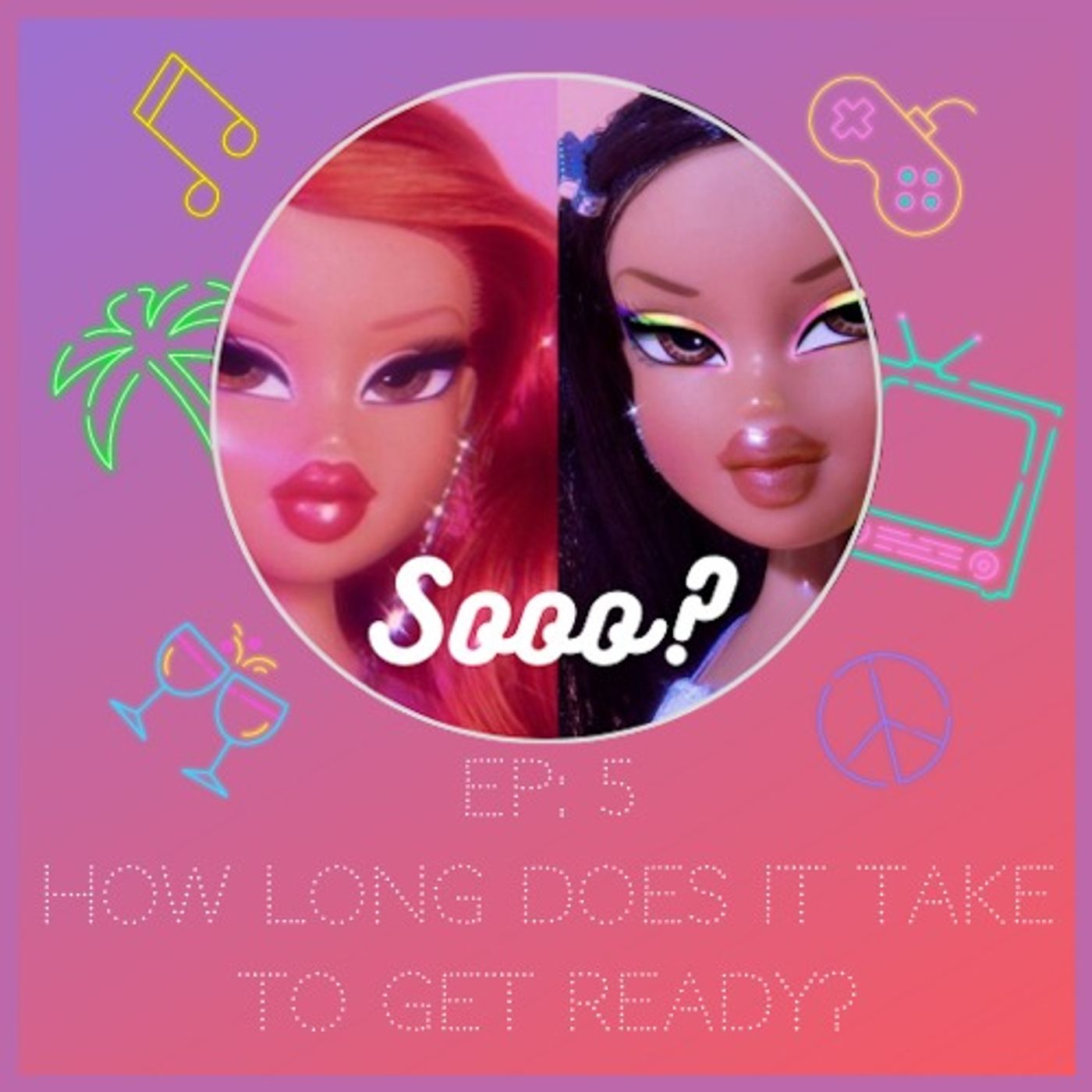 Episode 5: So how long does it take to get ready? Episode 5: So how long does it take to get ready?