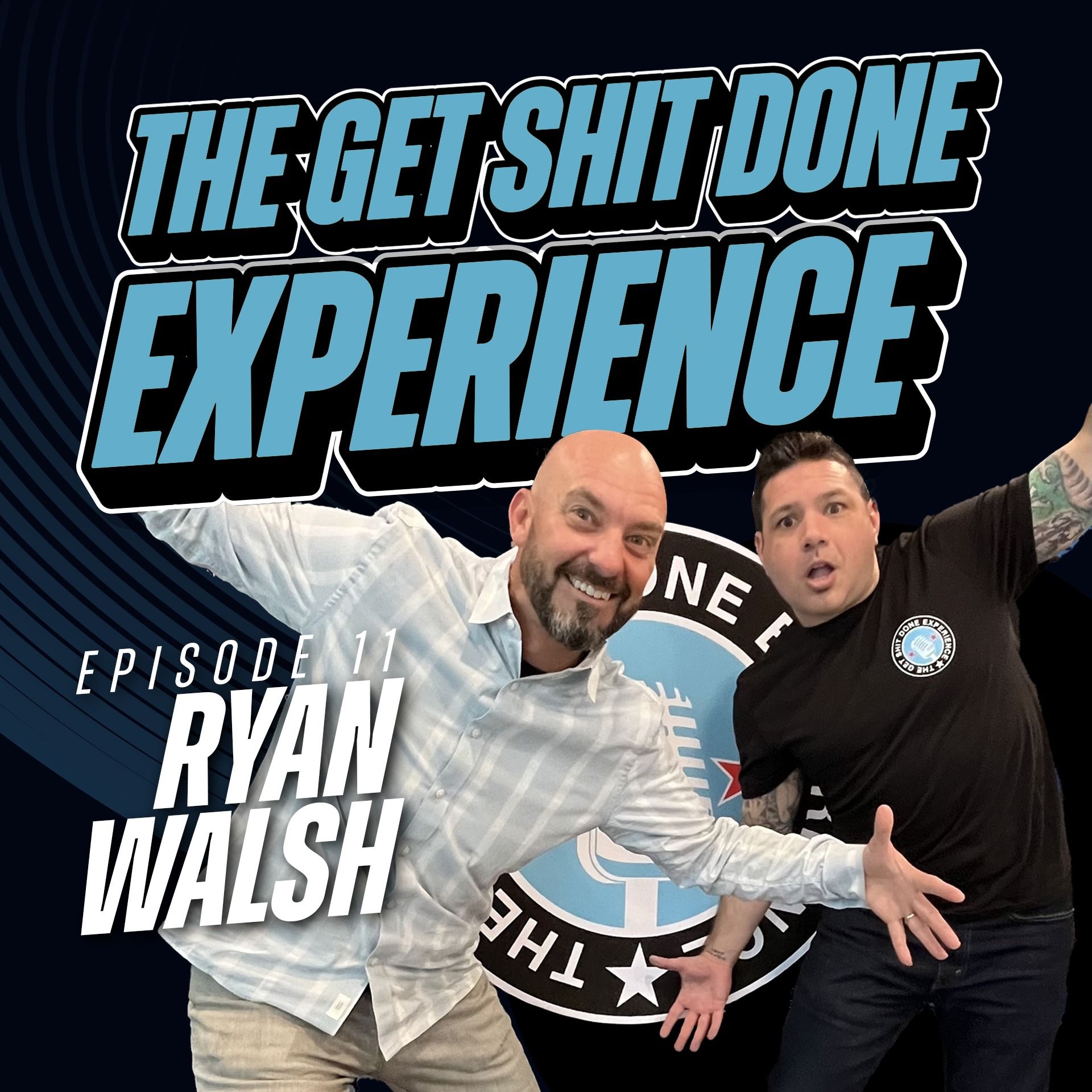 The Get Shit Done Experience