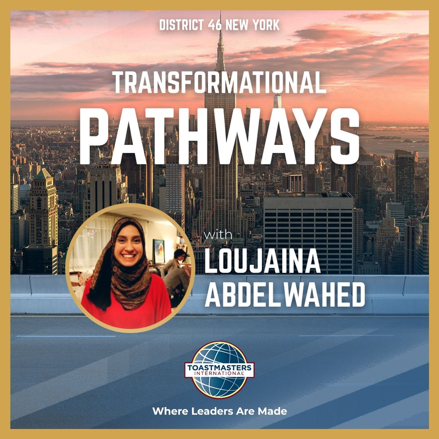 Episode 13 - Finding Community and Mentorship in Toastmasters with Loujaina Abdelwahed