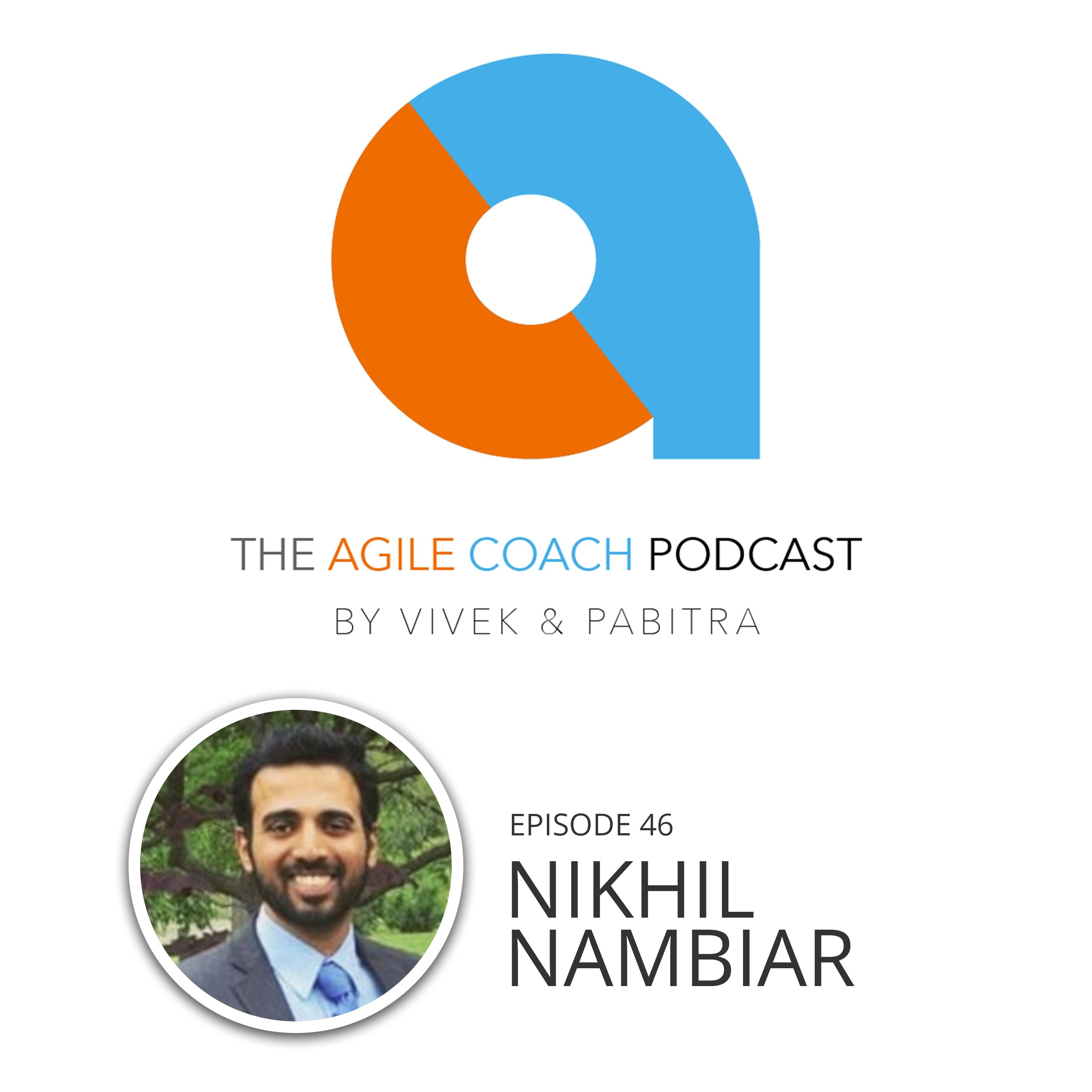 Ep. 46 | BALANCE OF QUALITY: Nikhil Nambiar On Balancing Business Decisions and Quality Of Development (Part 1)