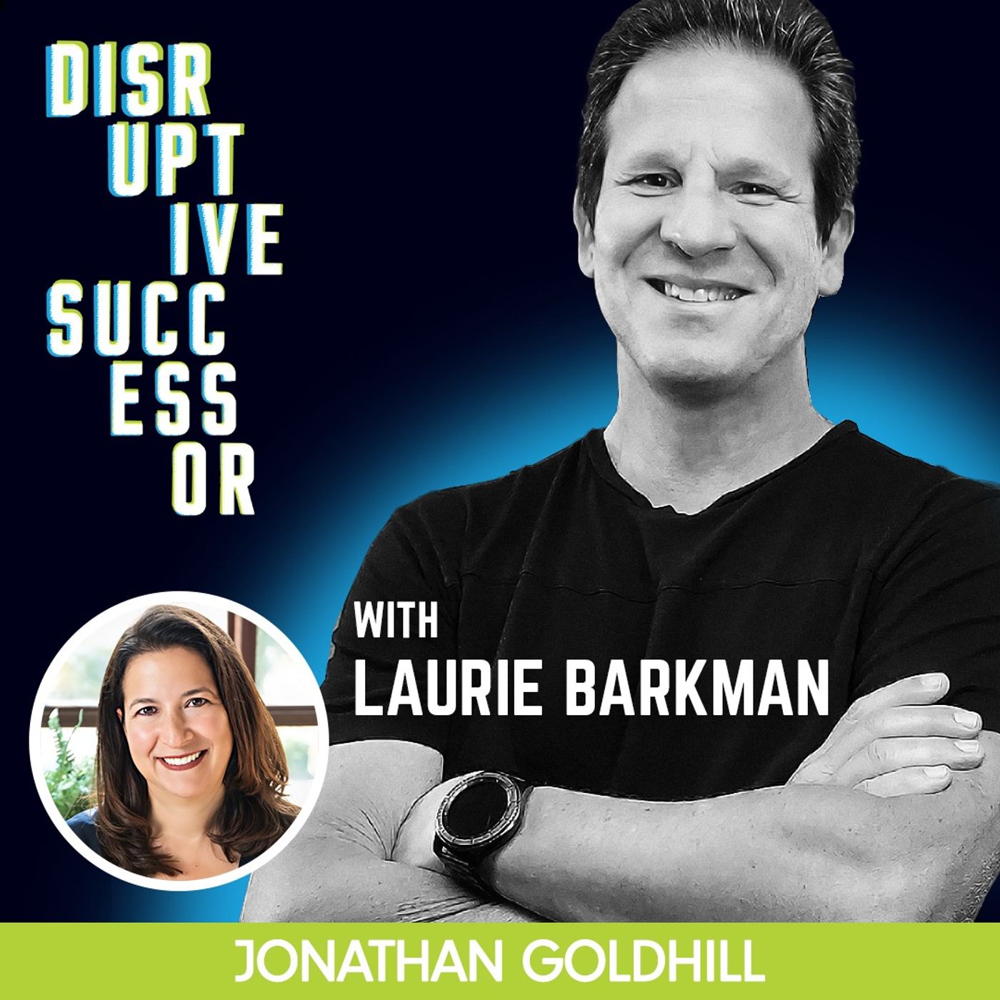 Episode 90 - Business Transition Advisory Discussion with Laurie Barkman