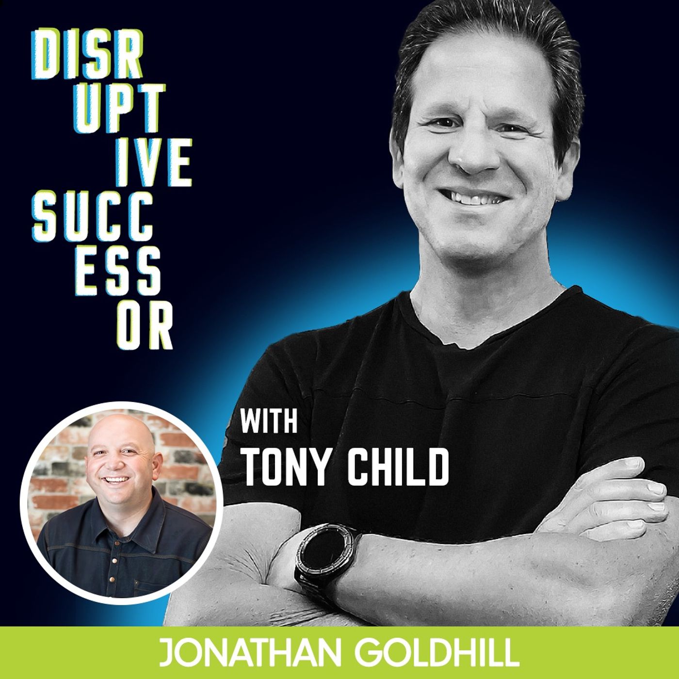 Episode 92 - Elevate Your Mindset, Success, and Gratitude with Tony Child