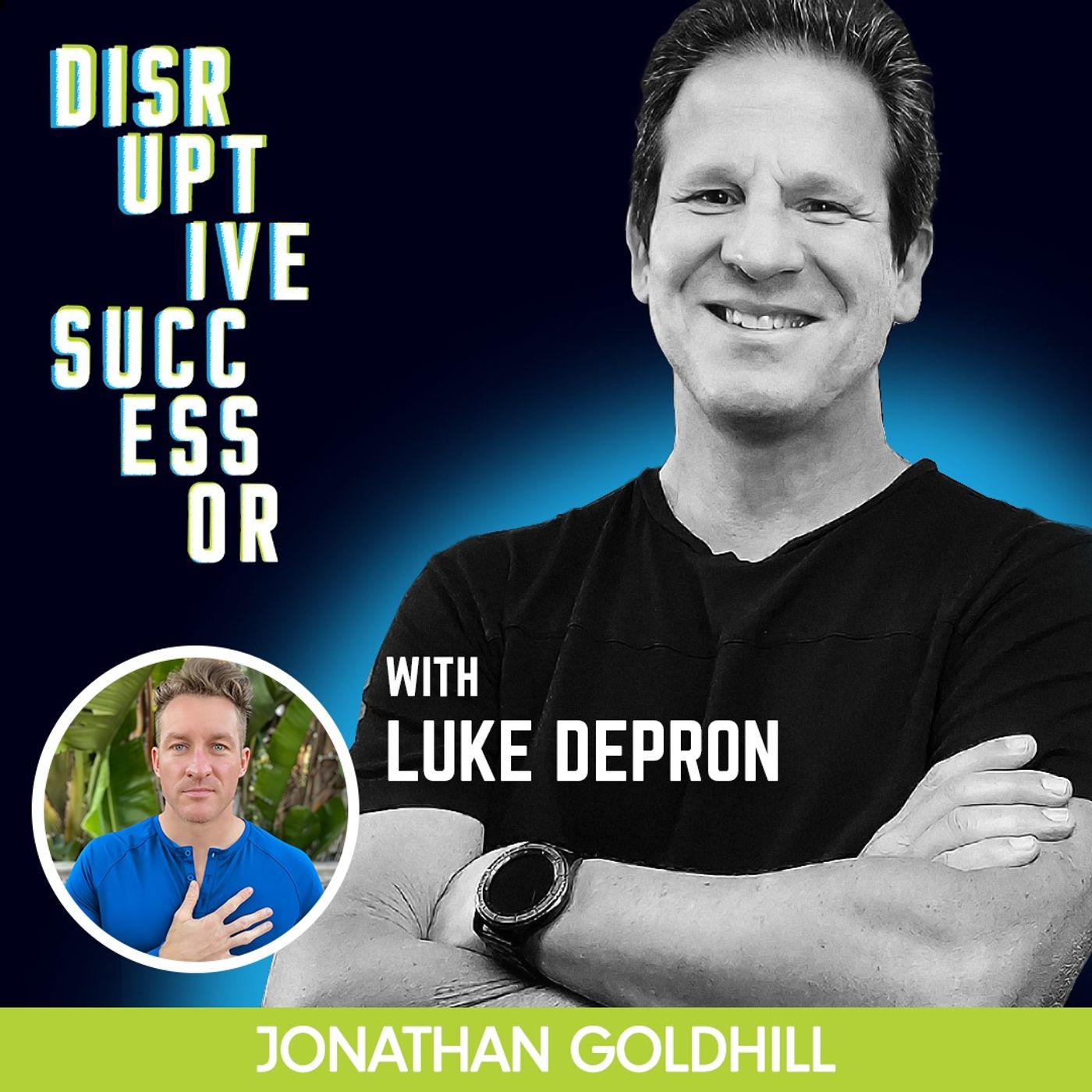 Episode 89 - How to Live a Great Lifestyle with Luke DePron