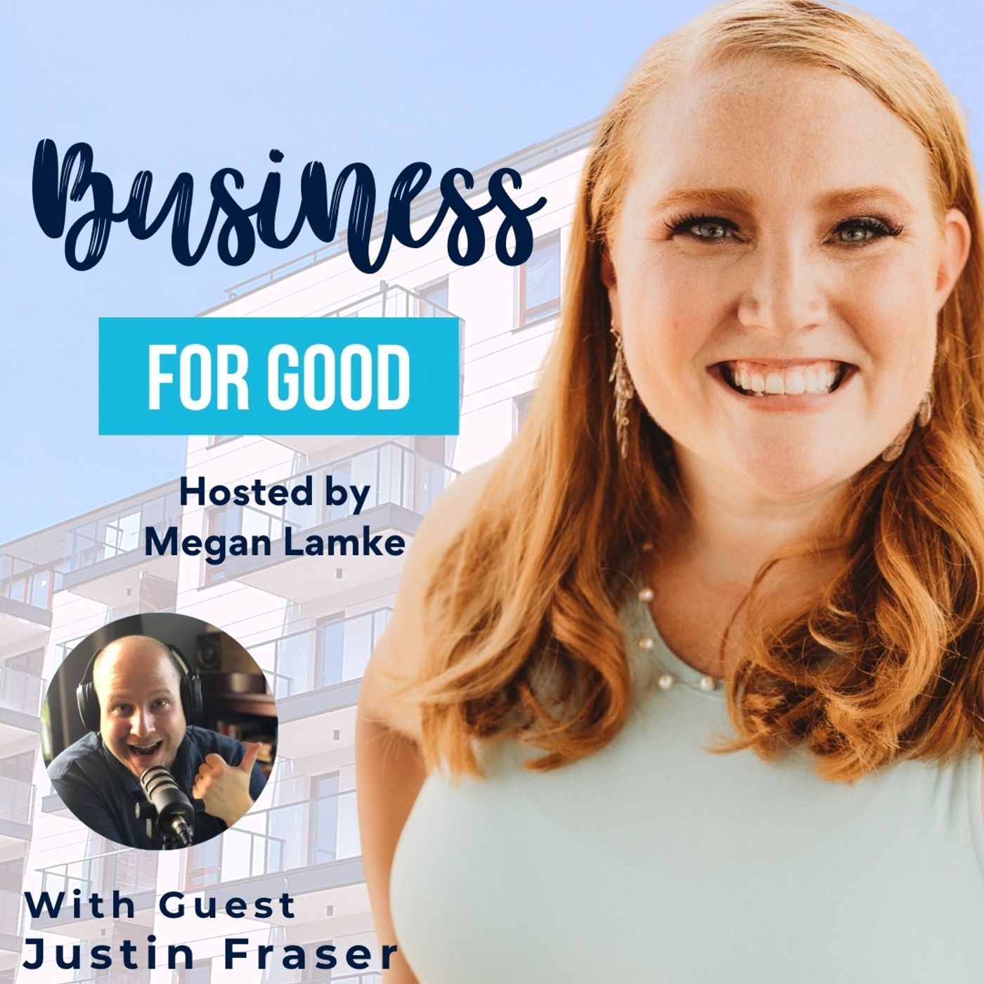 Business for Good with Megan Lamke