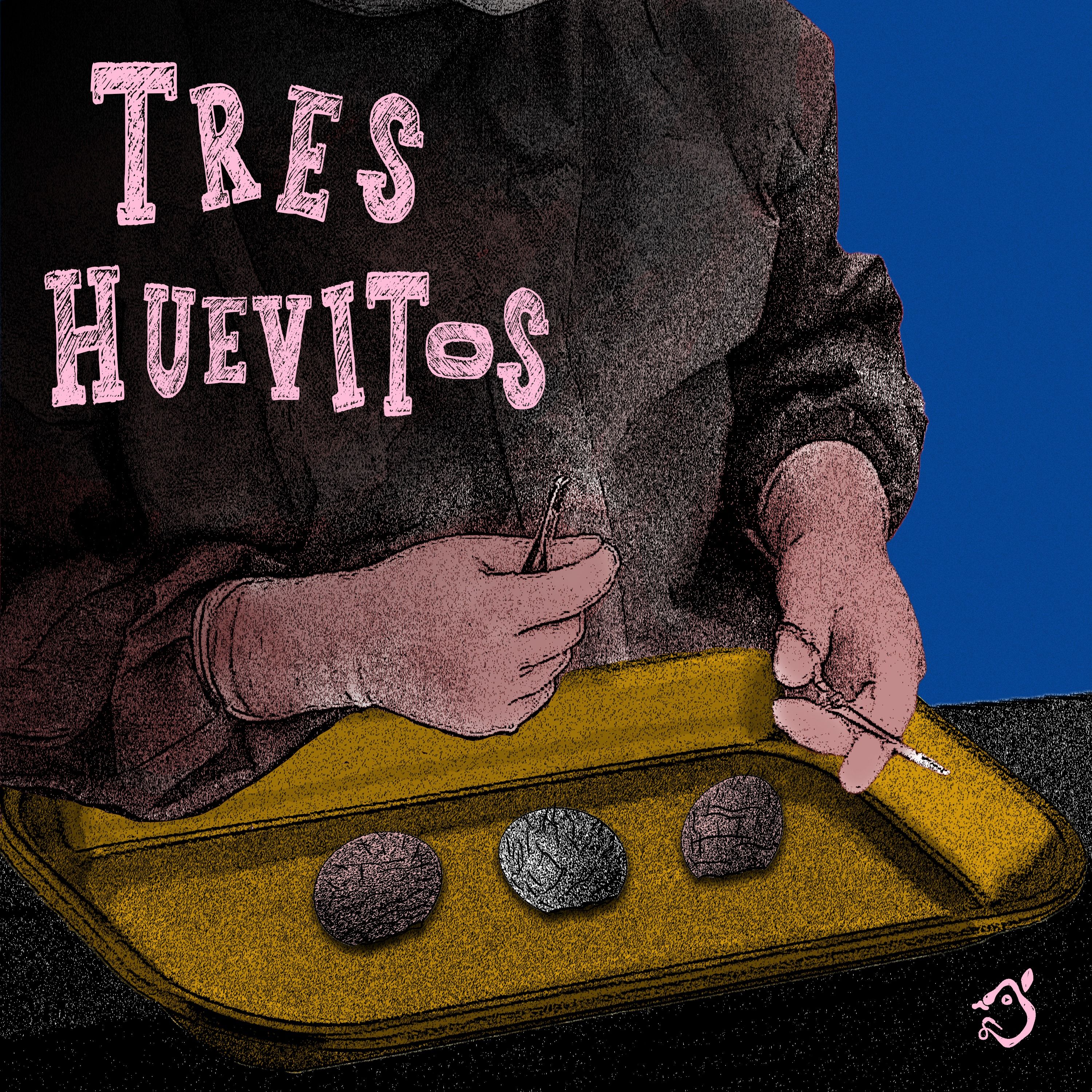 Tres huevitos