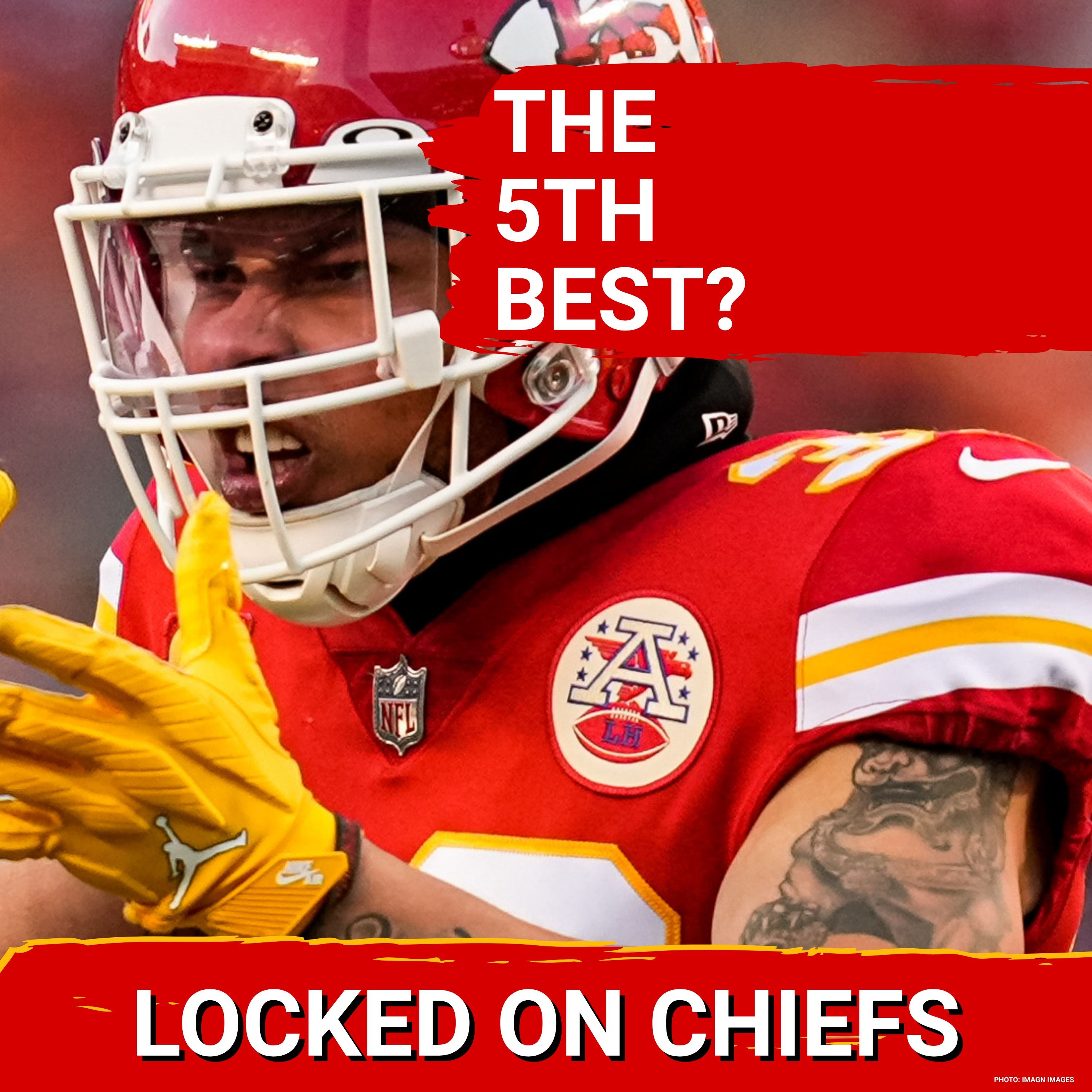 Chiefs LEGEND Debate ERUPTS—Is Tyrann Mathieu or Joe Thuney Truly the Fifth Best? episode artwork