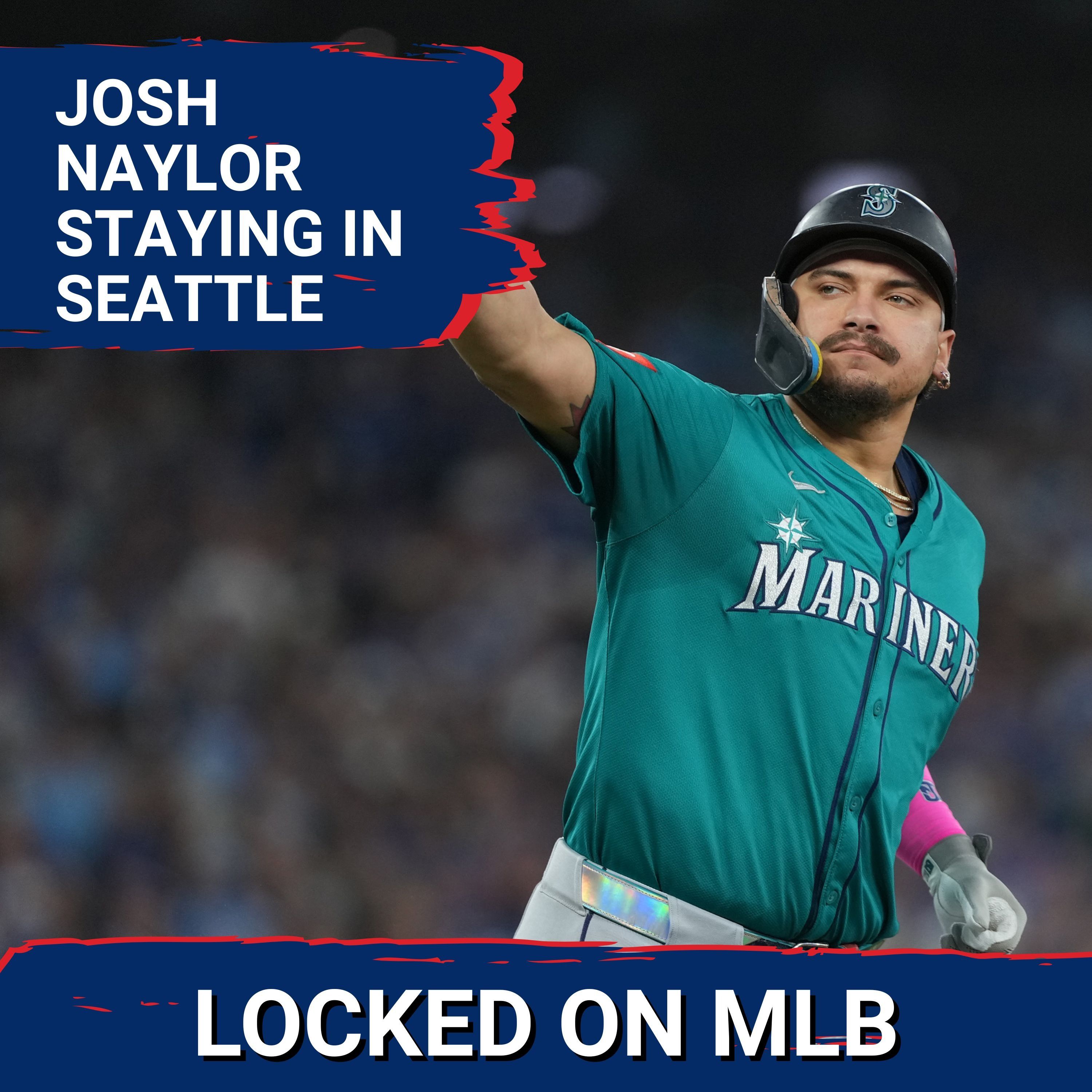 Josh Naylor Deal PROVES Seattle's Front Office Finally Understands Their Championship Window Is Now