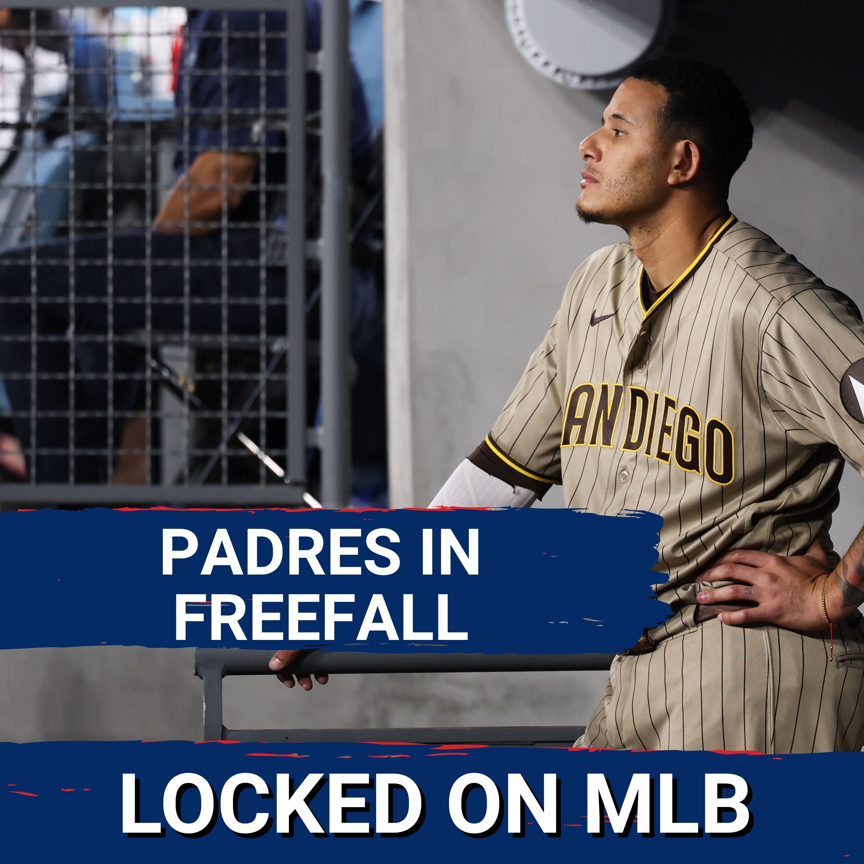 PADRES IN FREEFALL - San Diego Crashes In BRUTAL Eight-Game Losing STREAK episode artwork